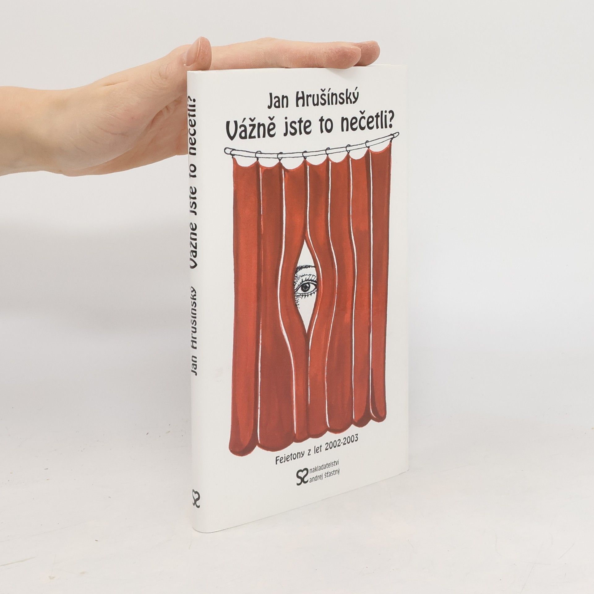 Vážně jste to nečetli?: fejetony z let 2002-2003