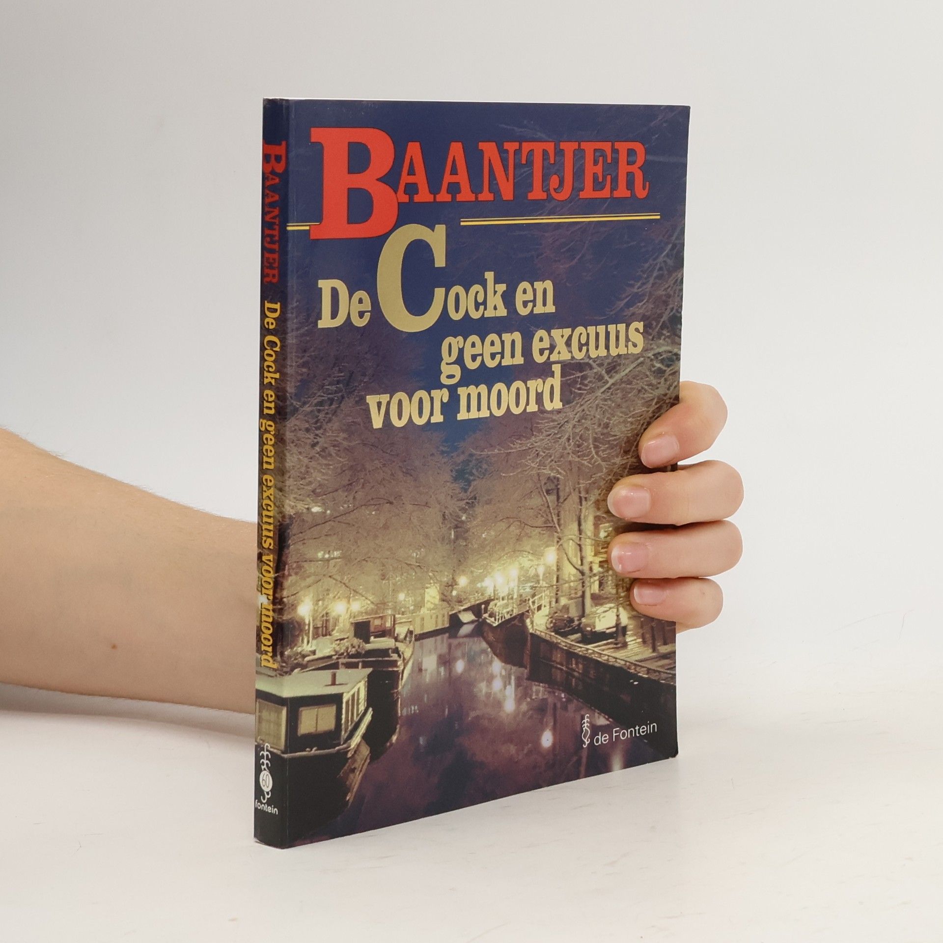 Albert Cornelis Baantjer De Cock en geen excuus voor moord