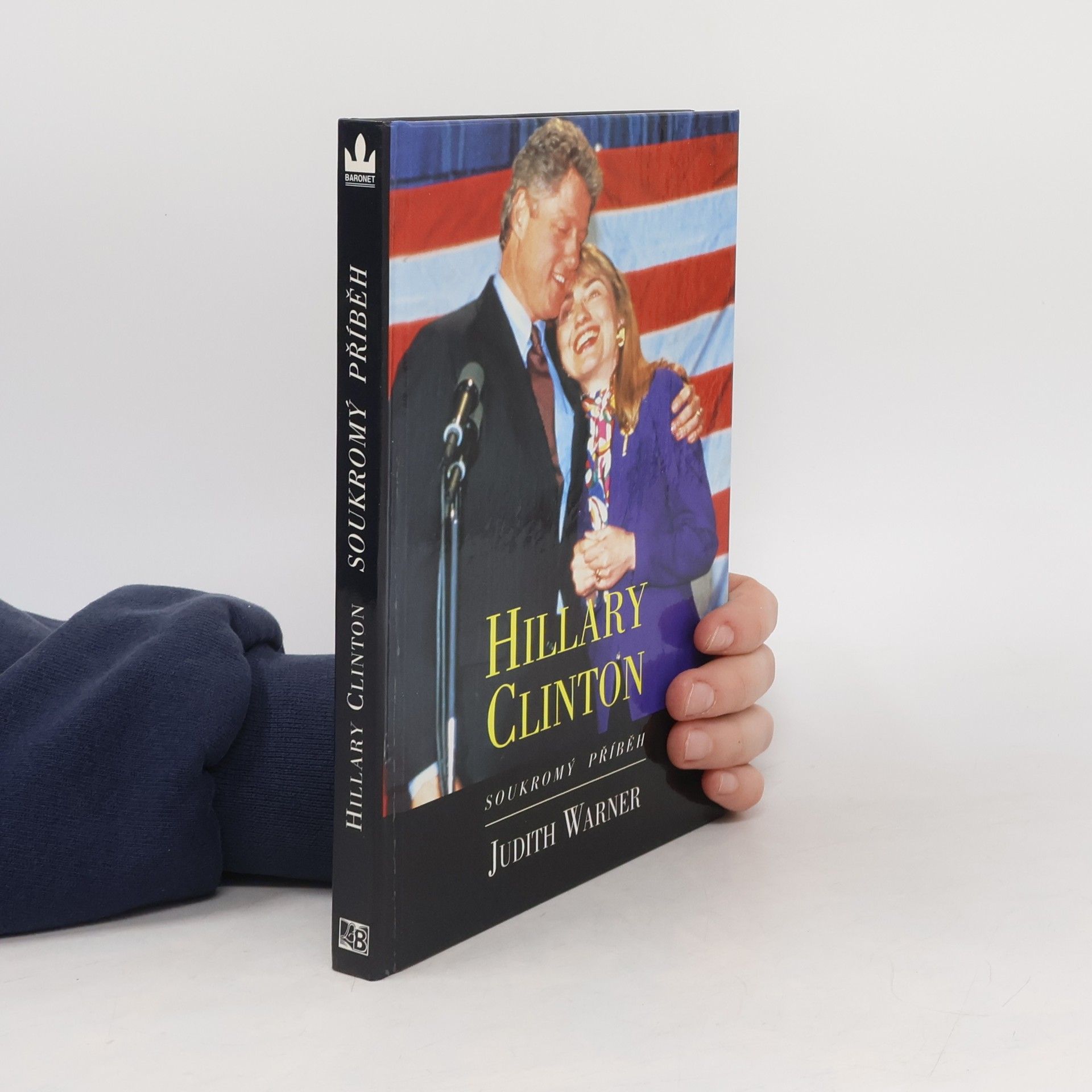 Judith Warner Hillary Clinton. Soukromý příběh