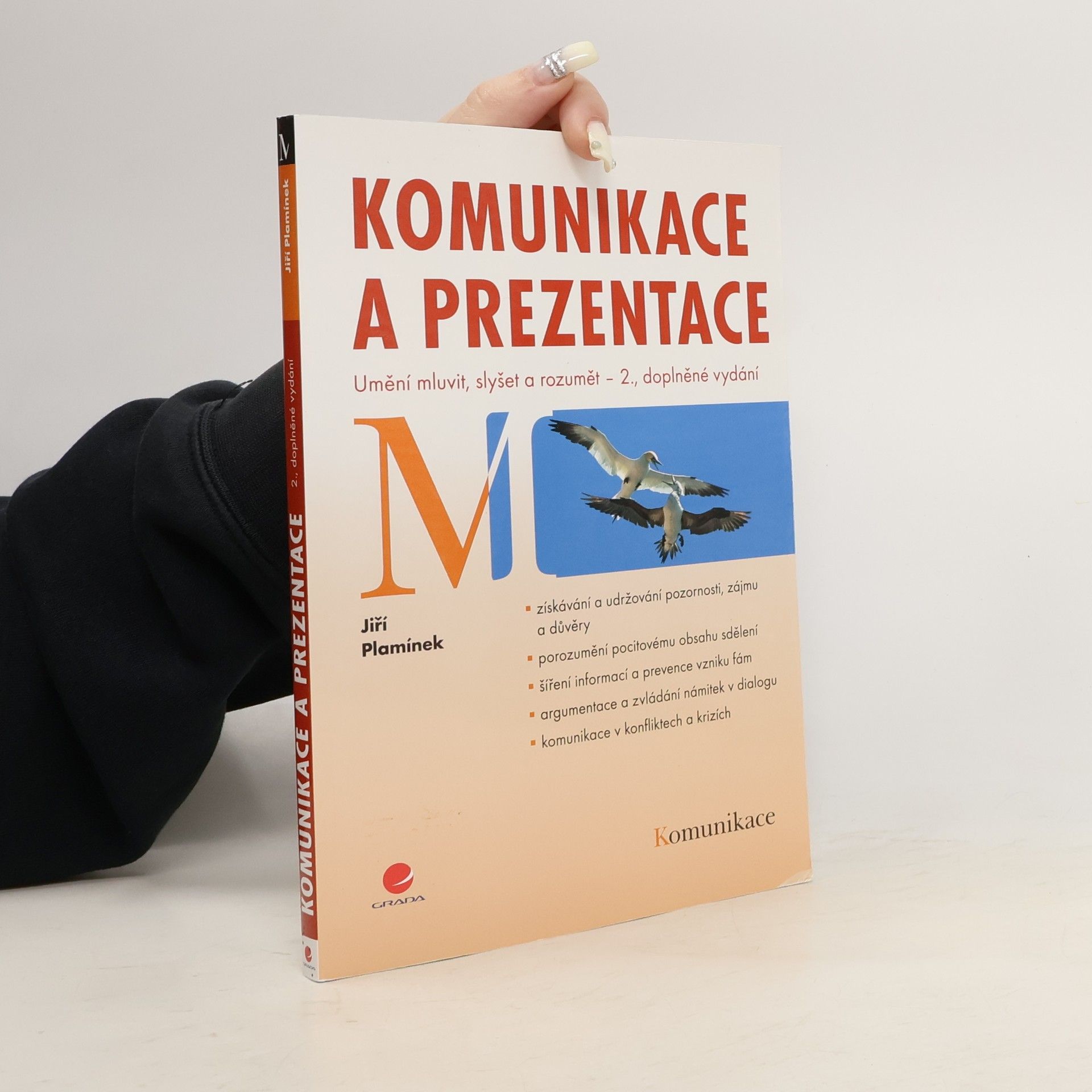 Jiří Plamínek Komunikace a prezentace: umění mluvit, slyšet a rozumět