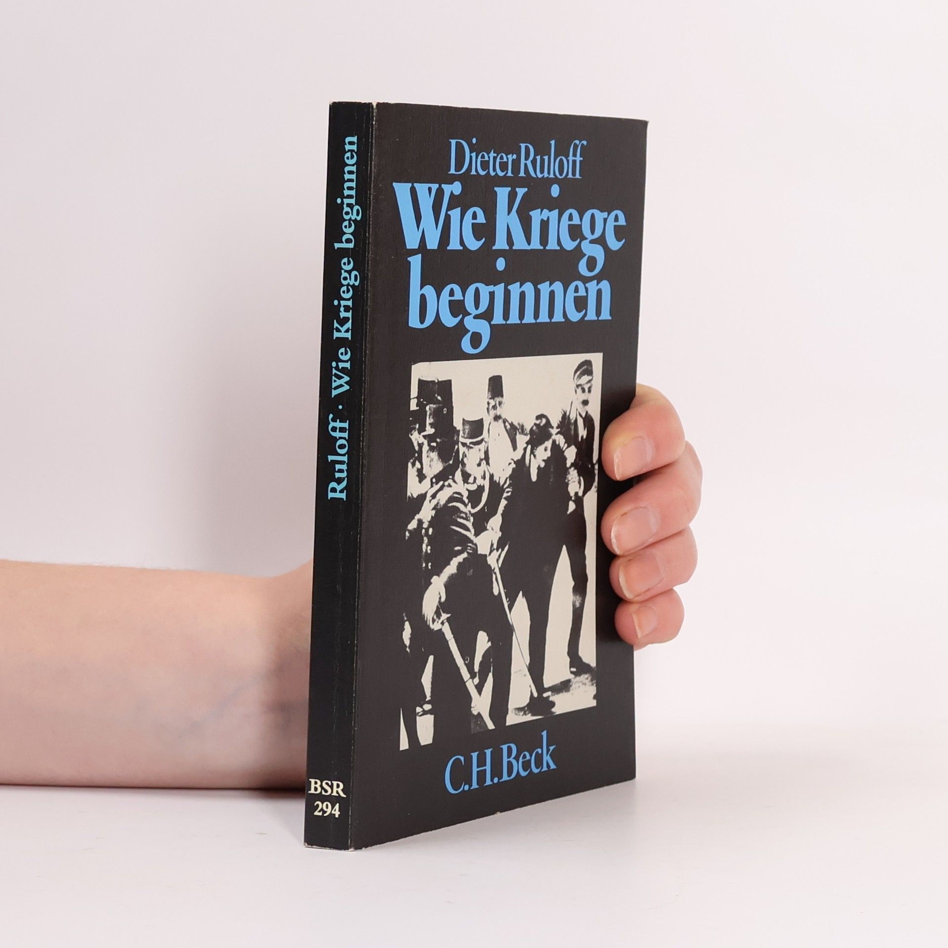 Dieter Ruloff Wie Kriege beginnen