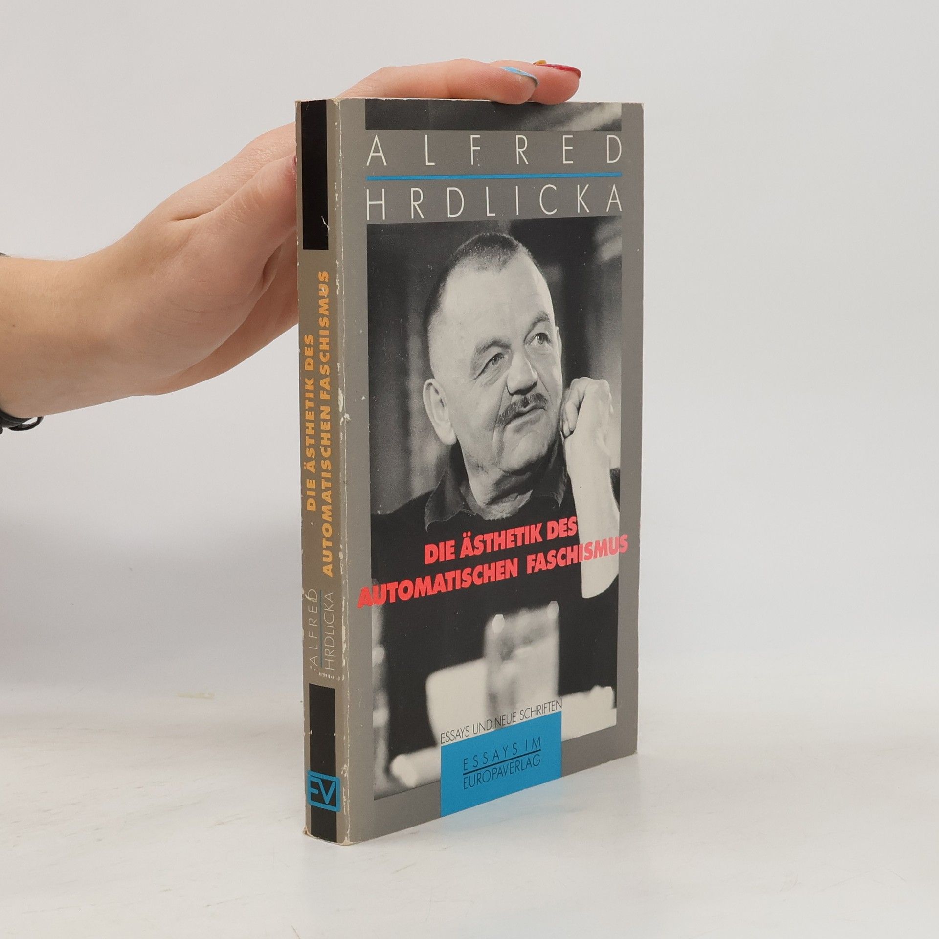 Alfred Hrdlicka Die Ästhetik des automatischen Faschismus