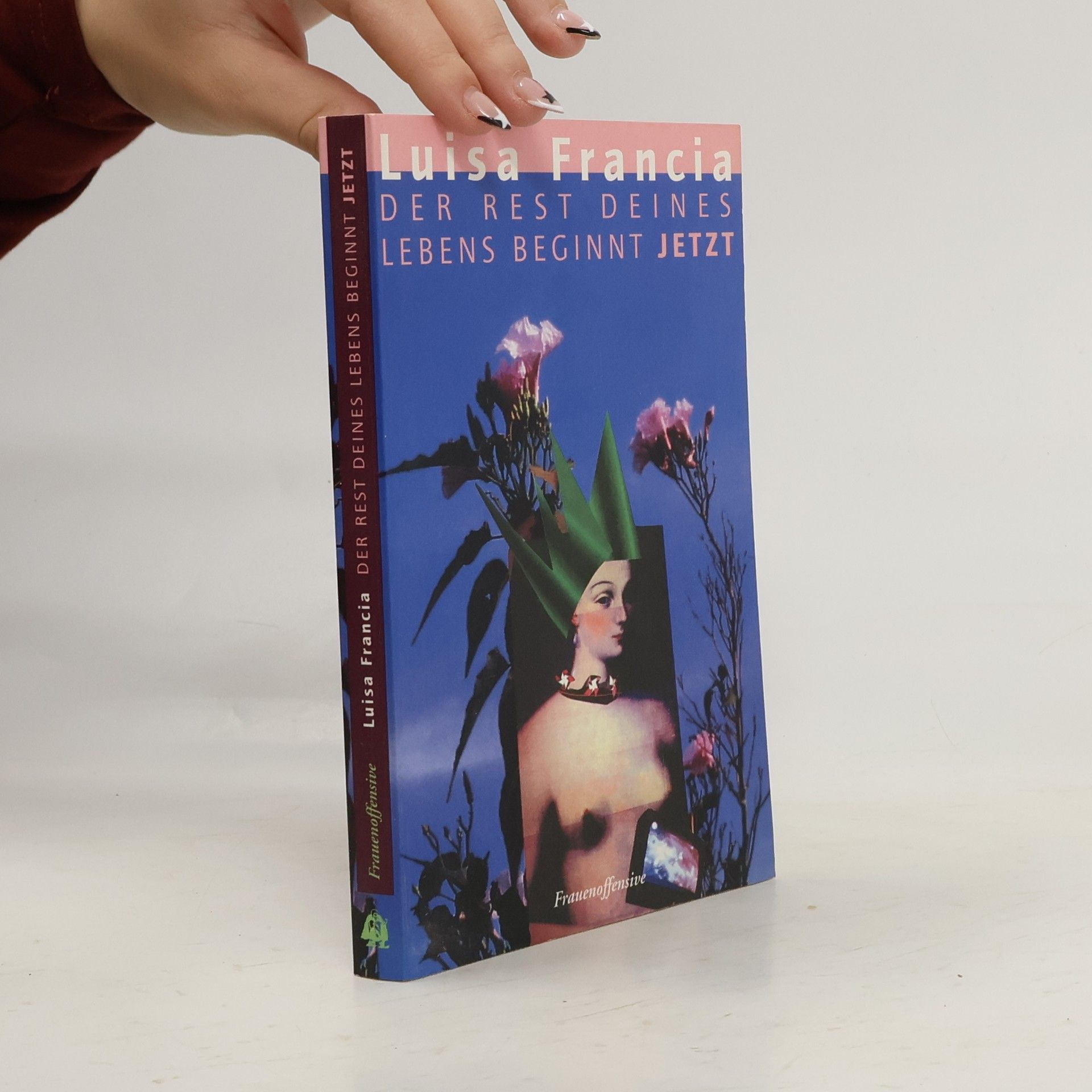 Luisa Francia Der Rest deines Lebens beginnt jetzt