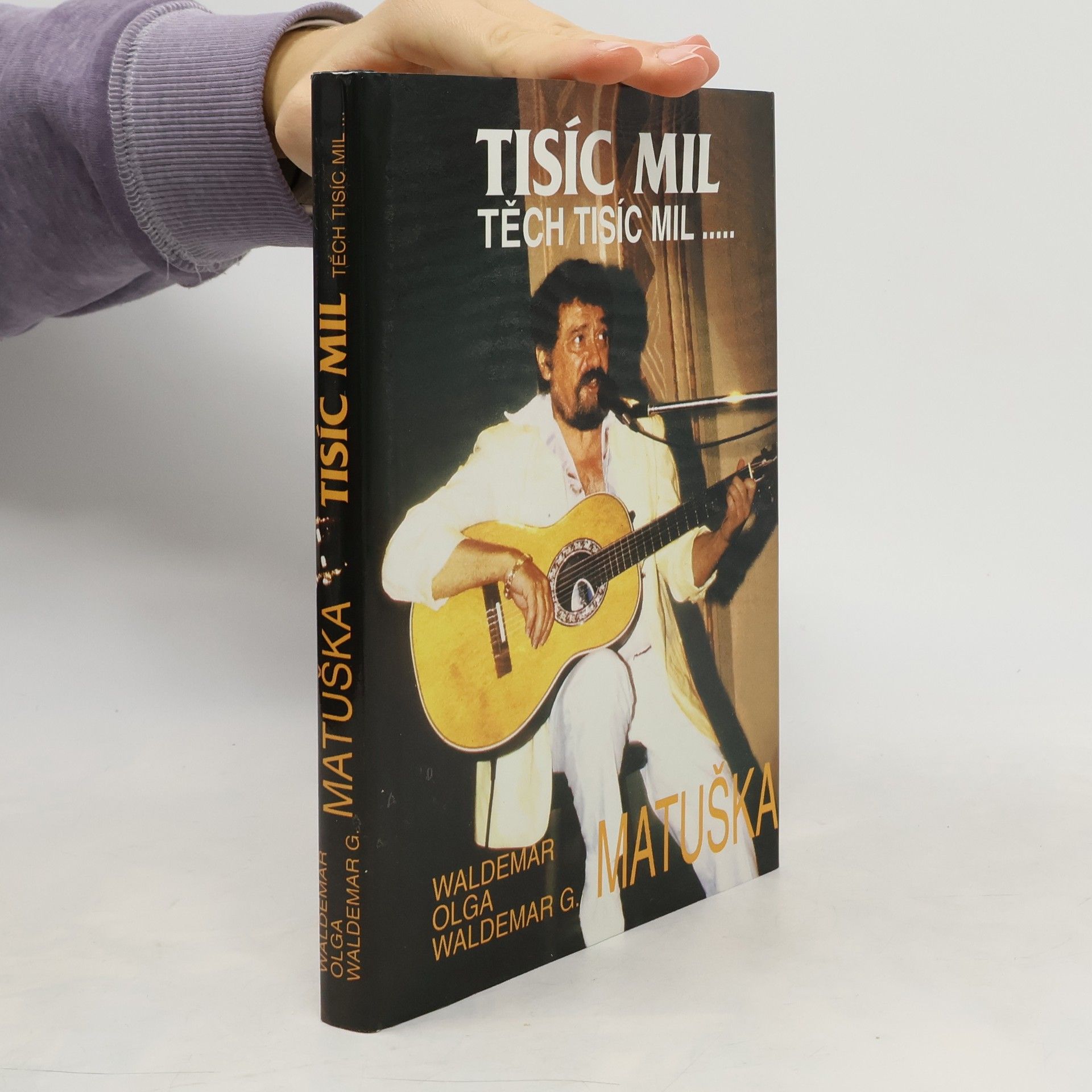 Waldemar Matuška Tisíc mil, těch tisíc mil...