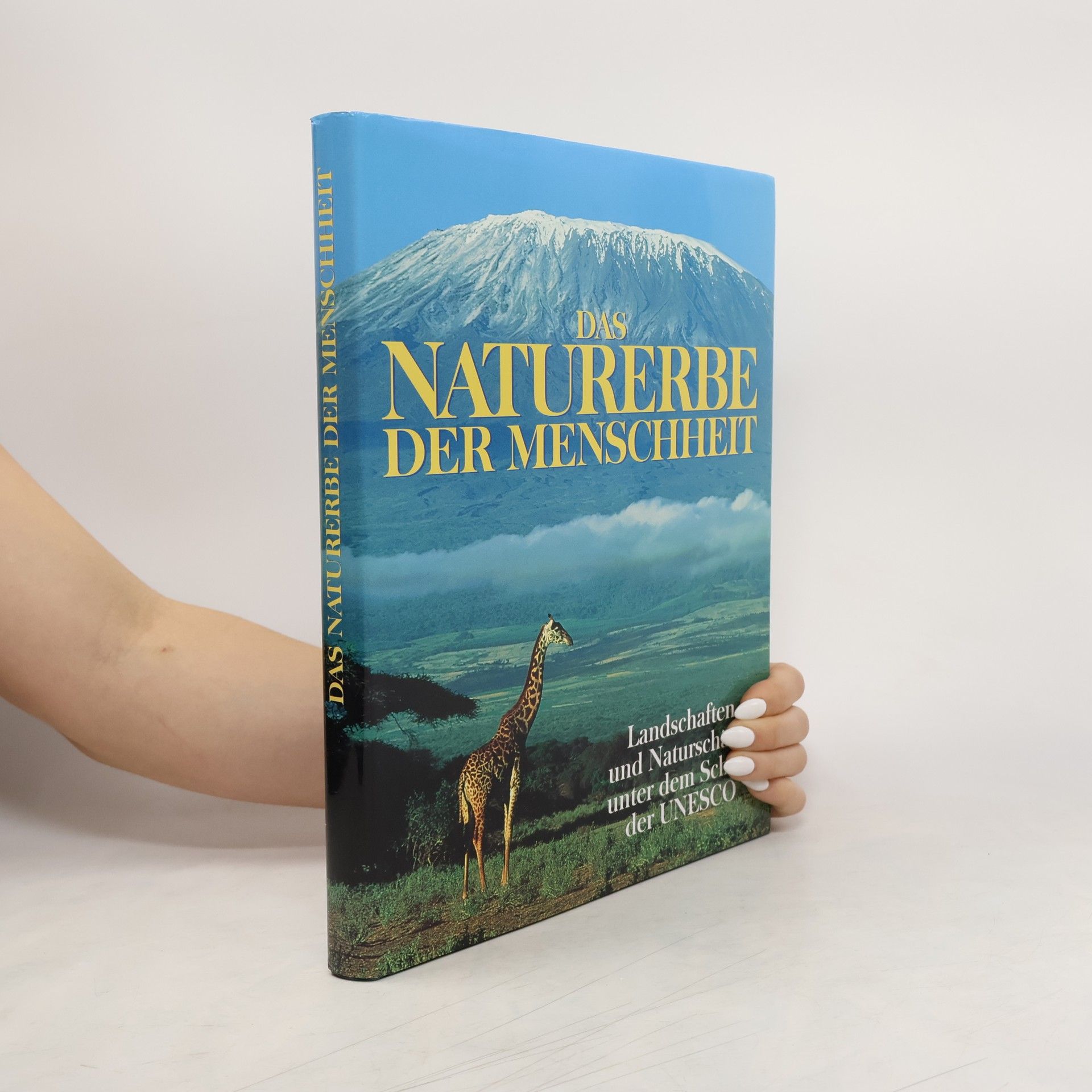 Peter Göbel Das Naturerbe der Menschheit