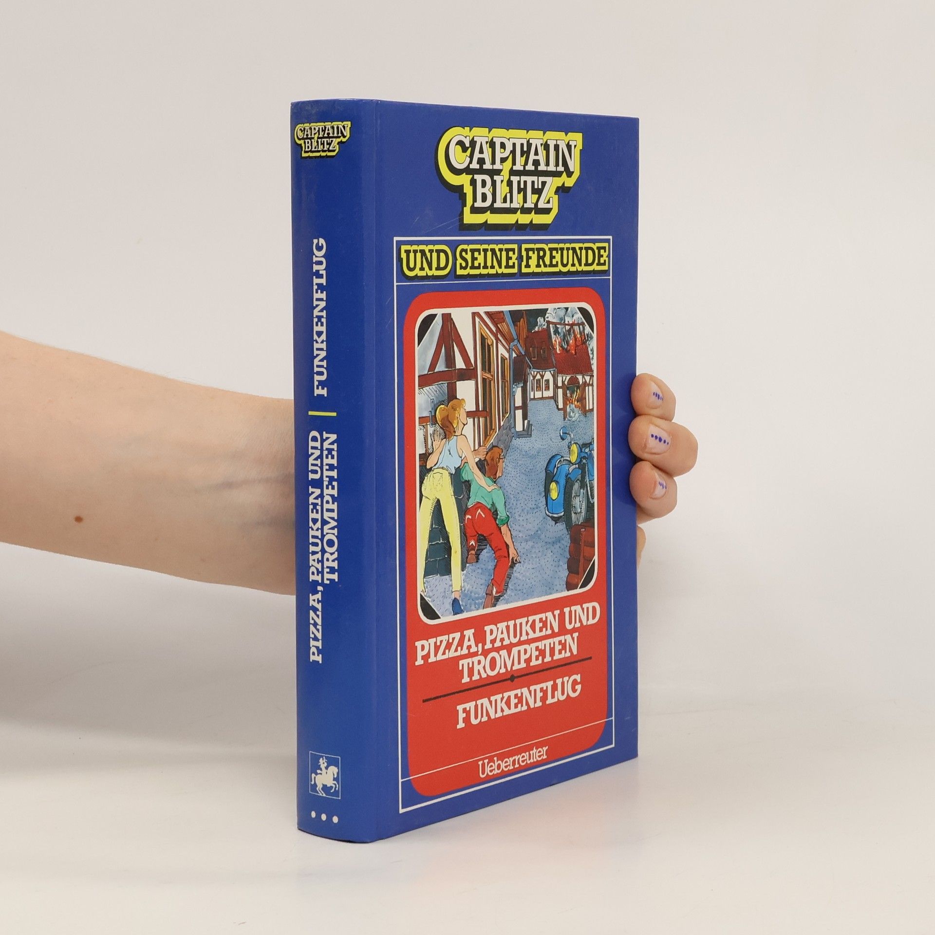 Steffen Kent Captain Blitz und seine Freunde, Folge 4: Funkenflug / Pizza, Pauken und Trompeten