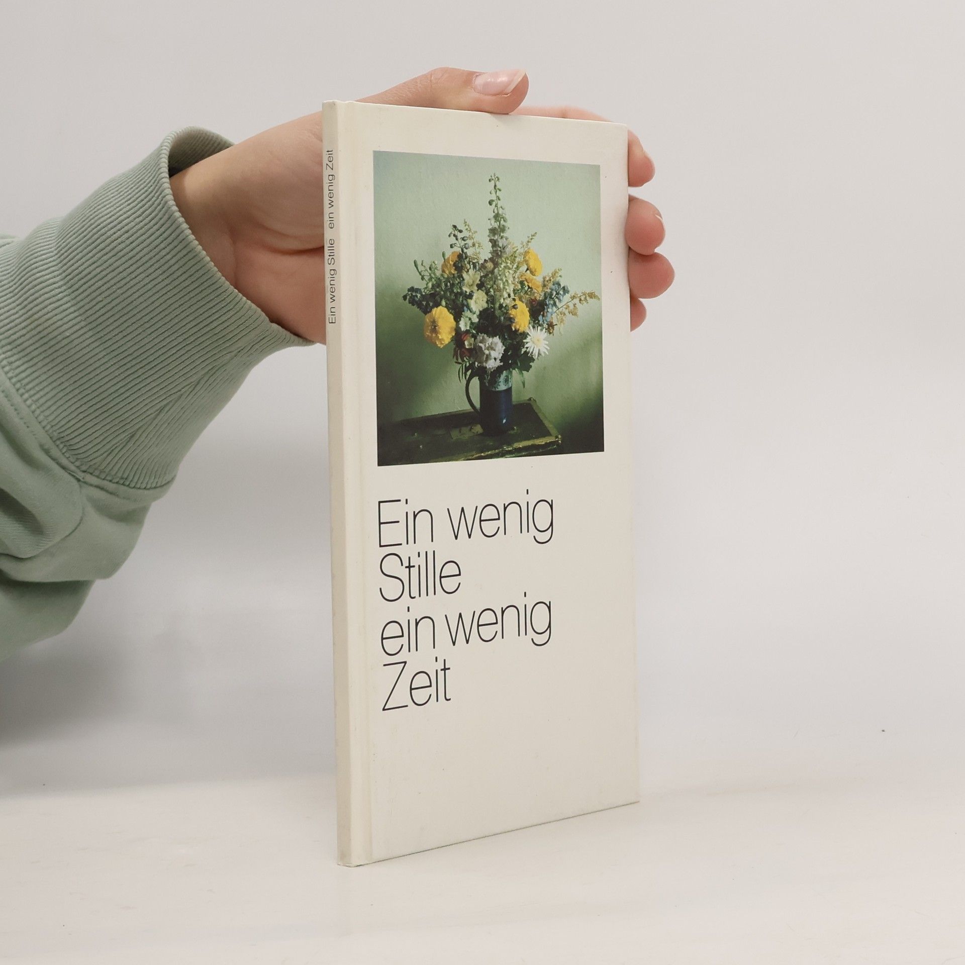 Autorenkollektiv Ein wenig Stille, ein wenig Zeit