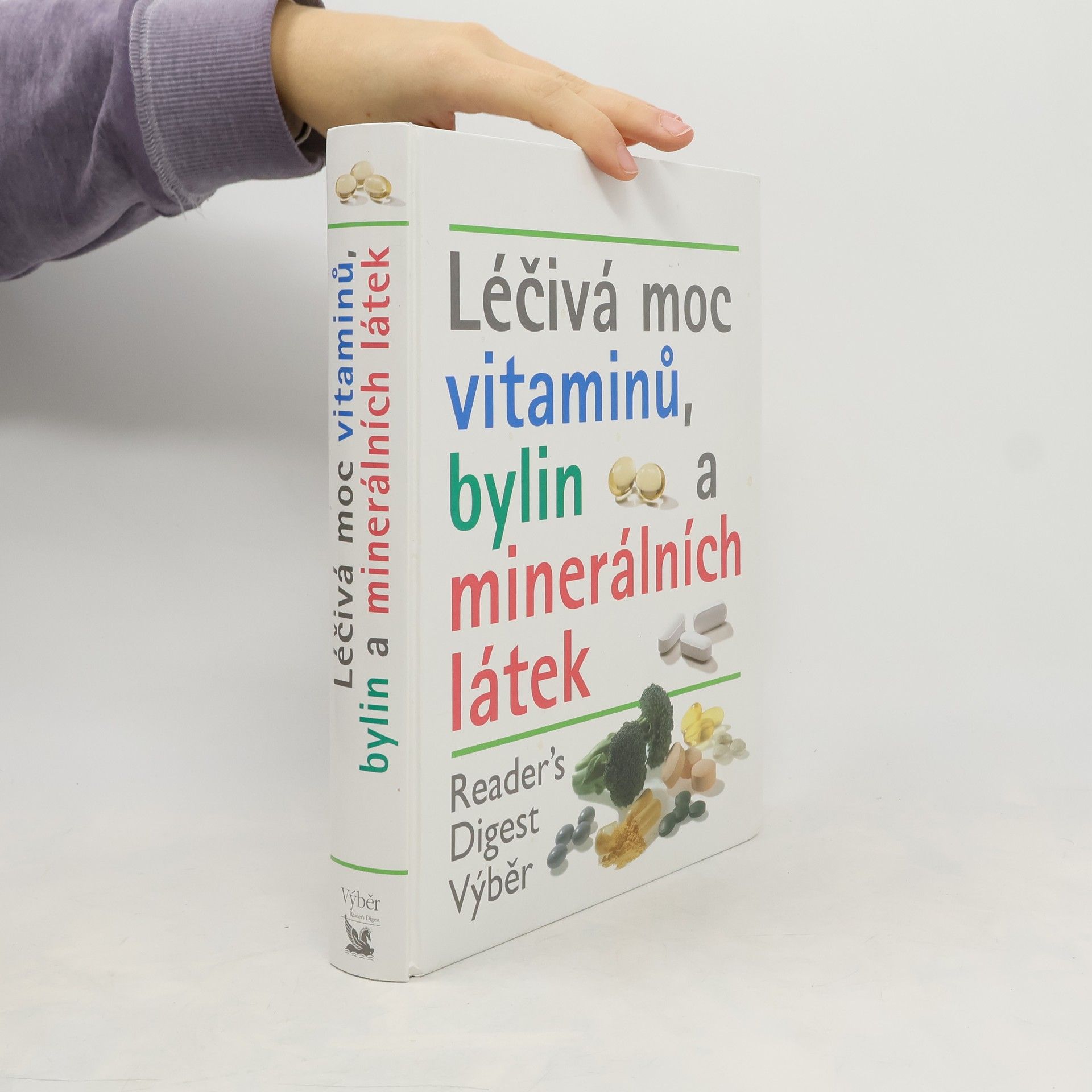 Various authors Léčivá moc vitaminů, bylin a minerálních látek