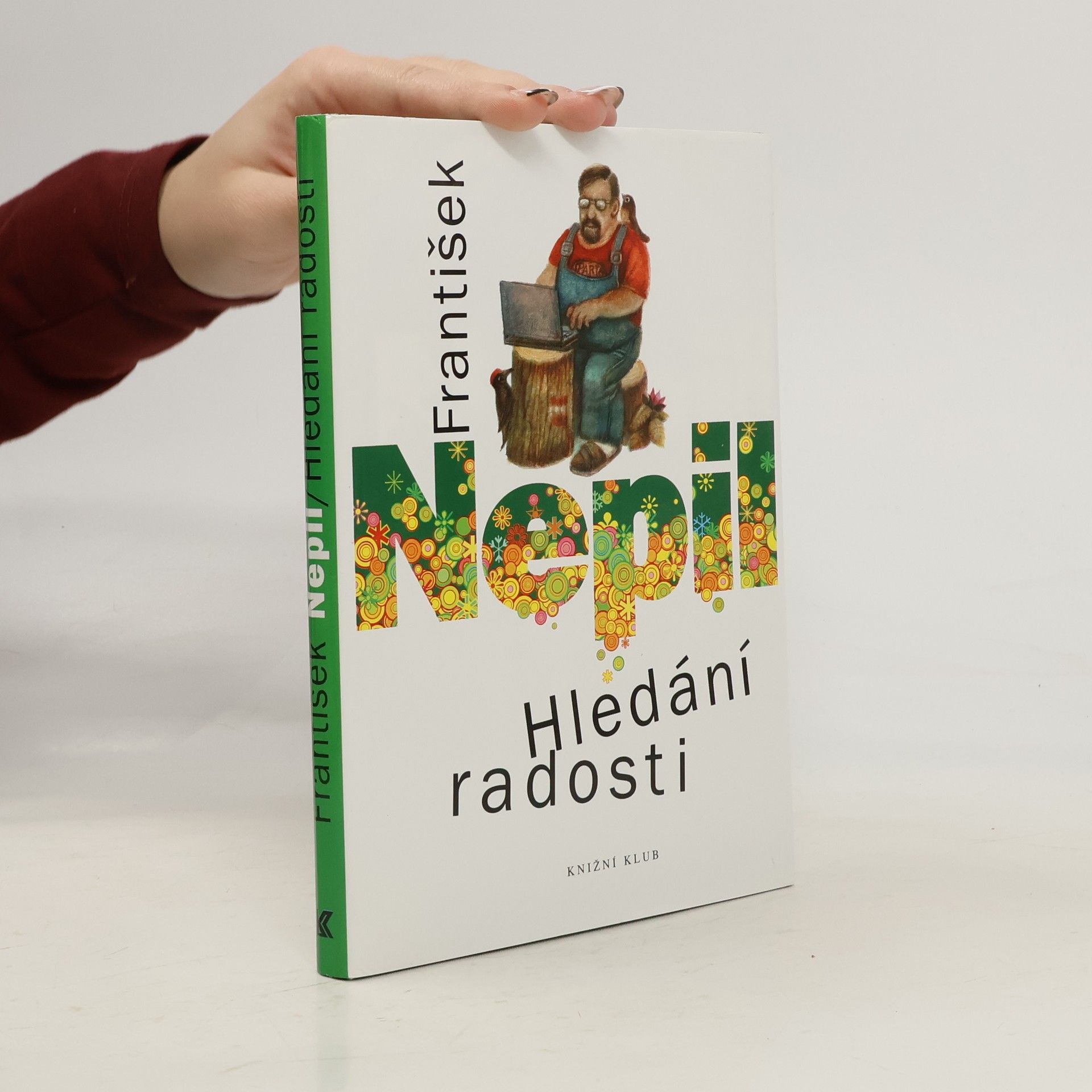 František Nepil Hledání radosti