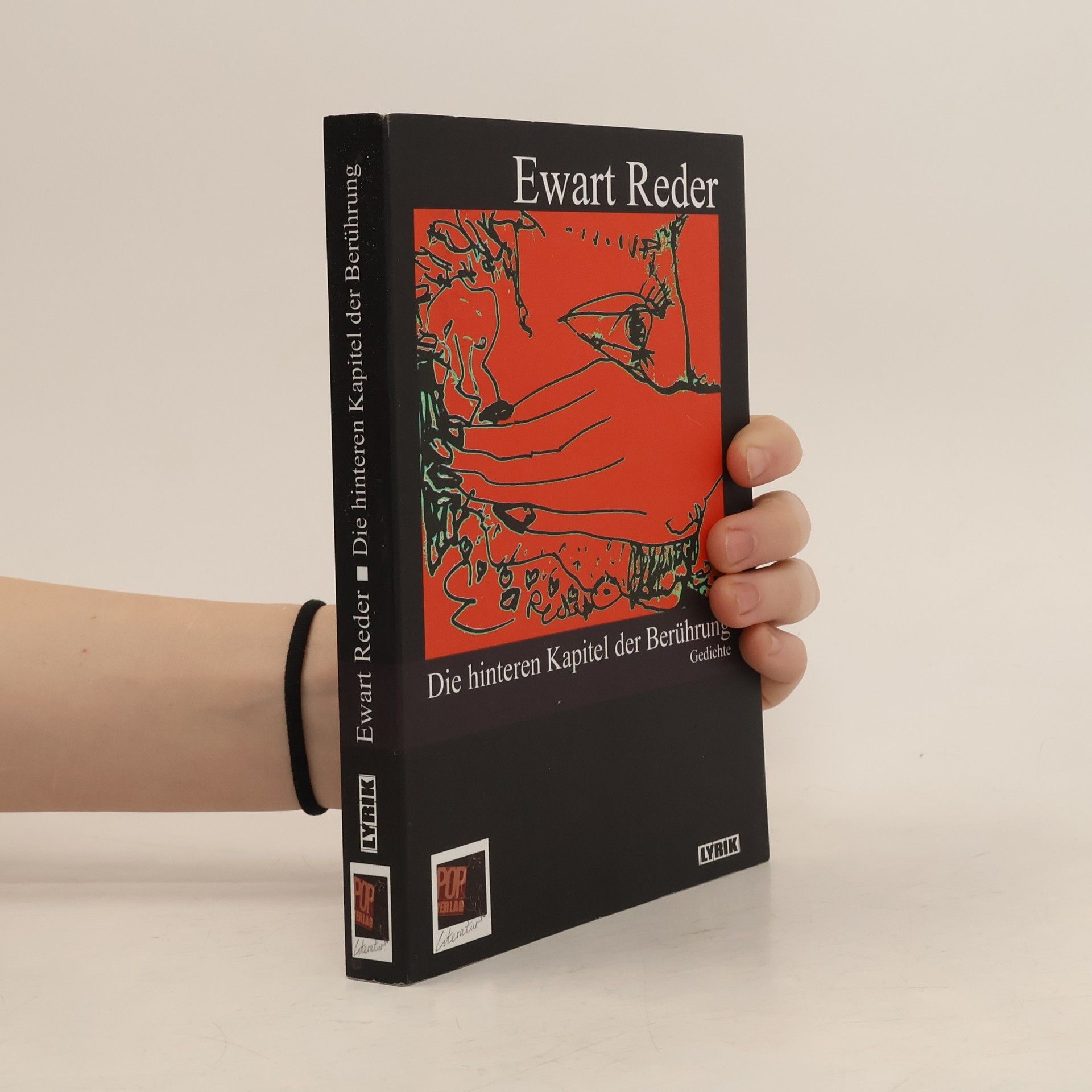 Die hinteren Kapitel der Berührung. Gedichte