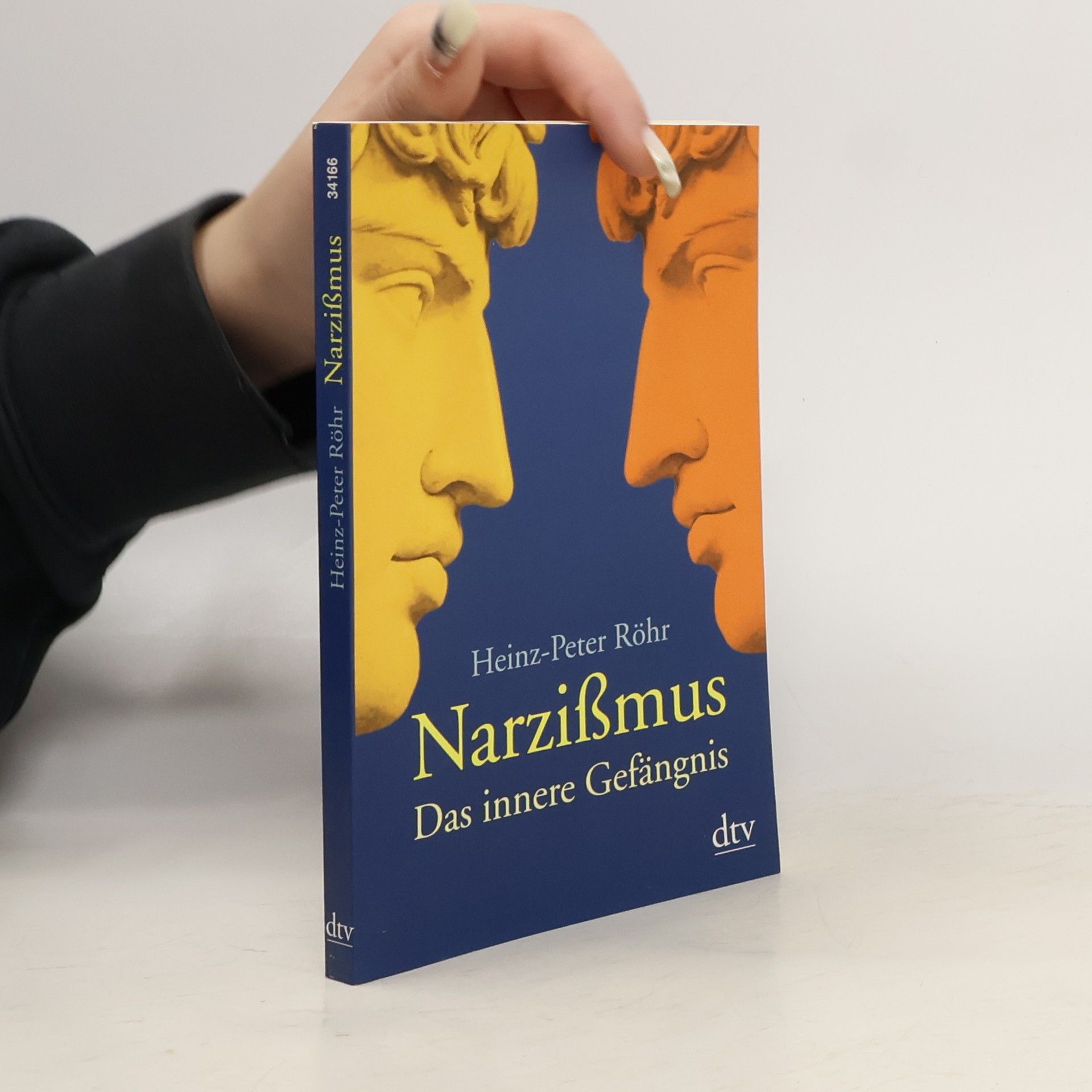Heinz-Peter Röhr Narzißmus. Das innere Gefängnis
