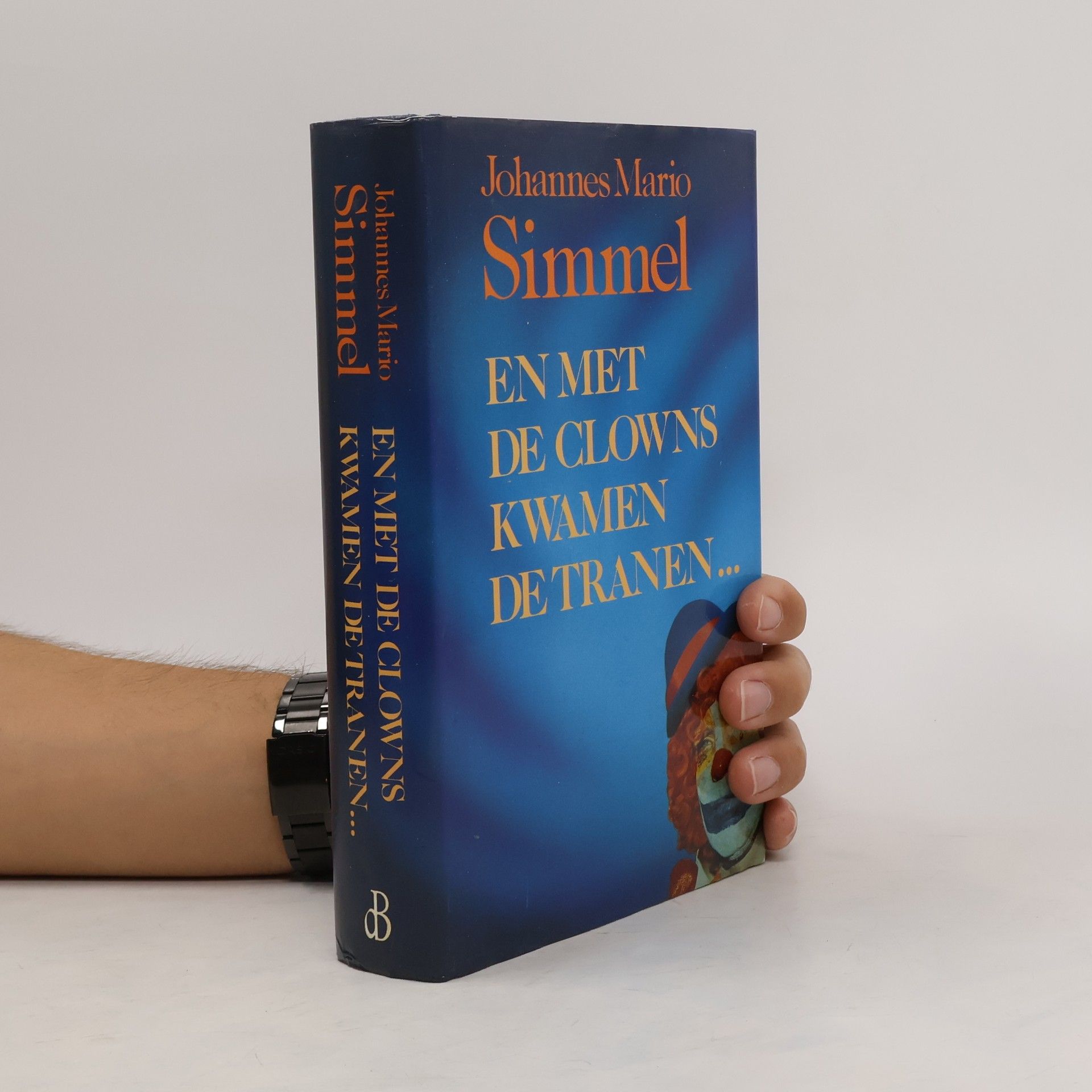 Johannes Mario Simmel En met de clowns kwamen de tranen...