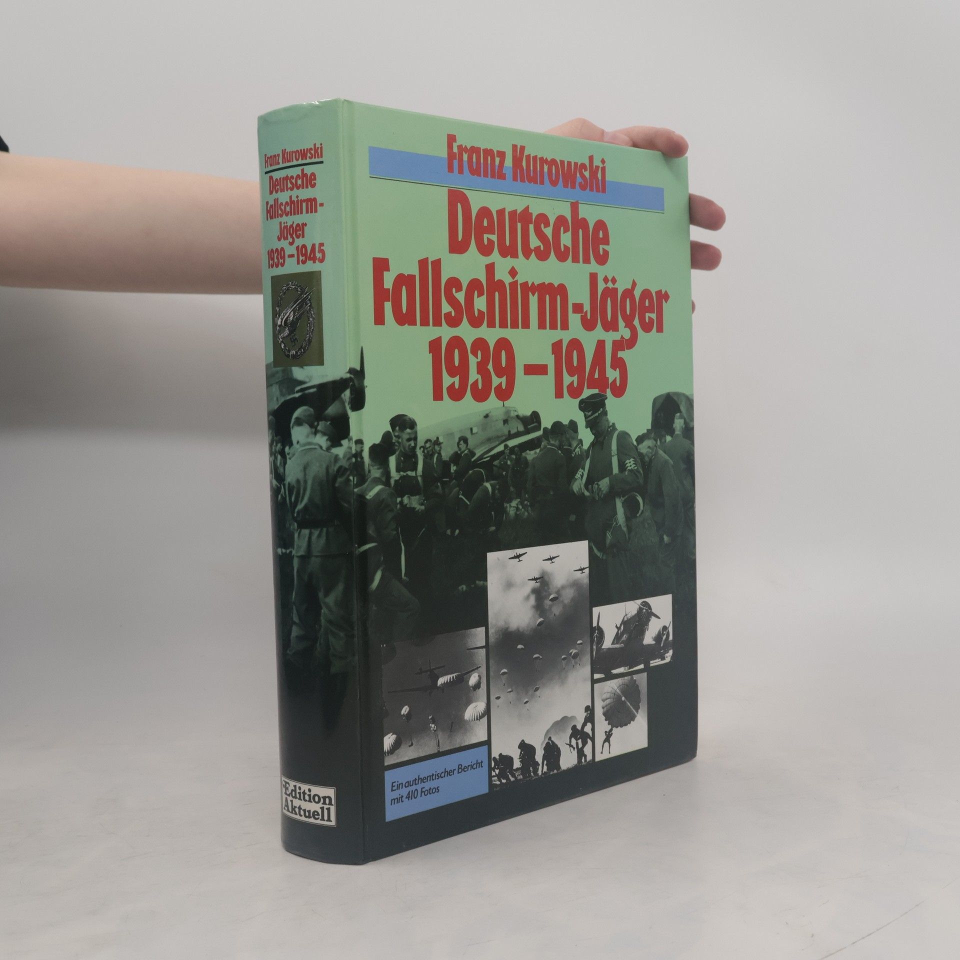 Franz Kurowski Deutsche Fallschirmjäger