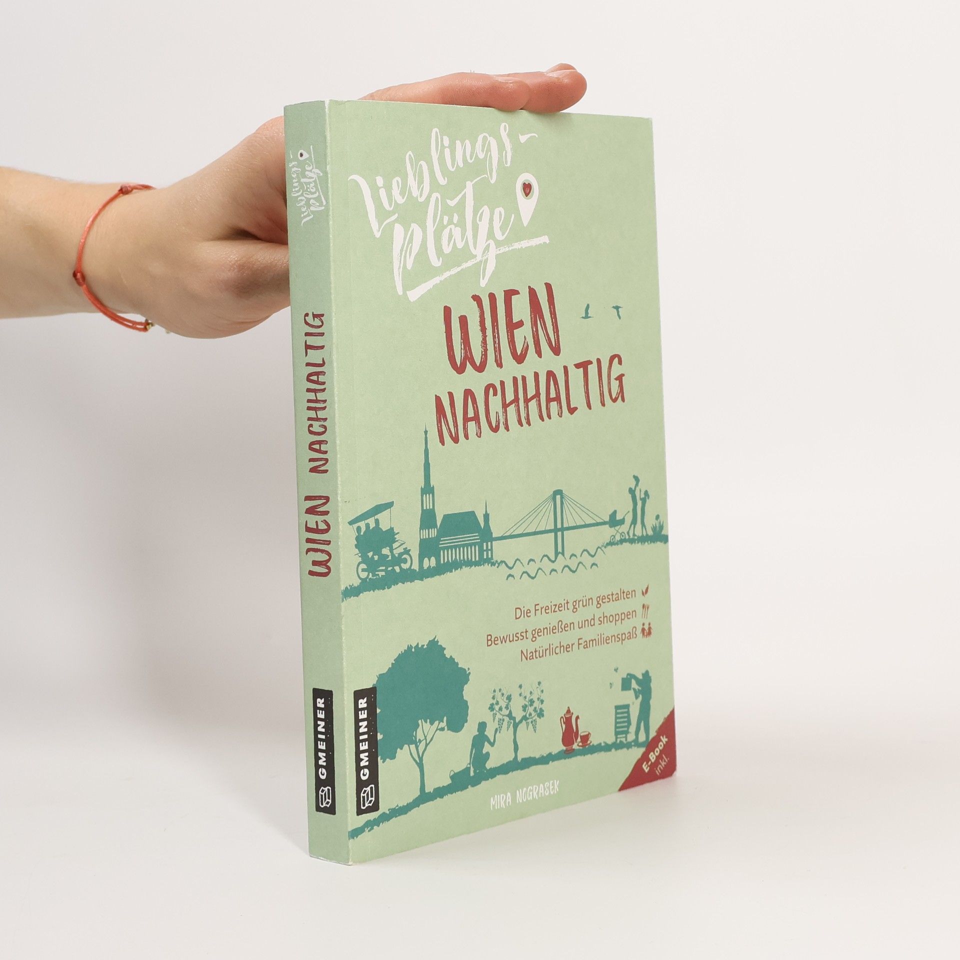 Mira Nograsek Lieblingsplätze. Wien nachhaltig