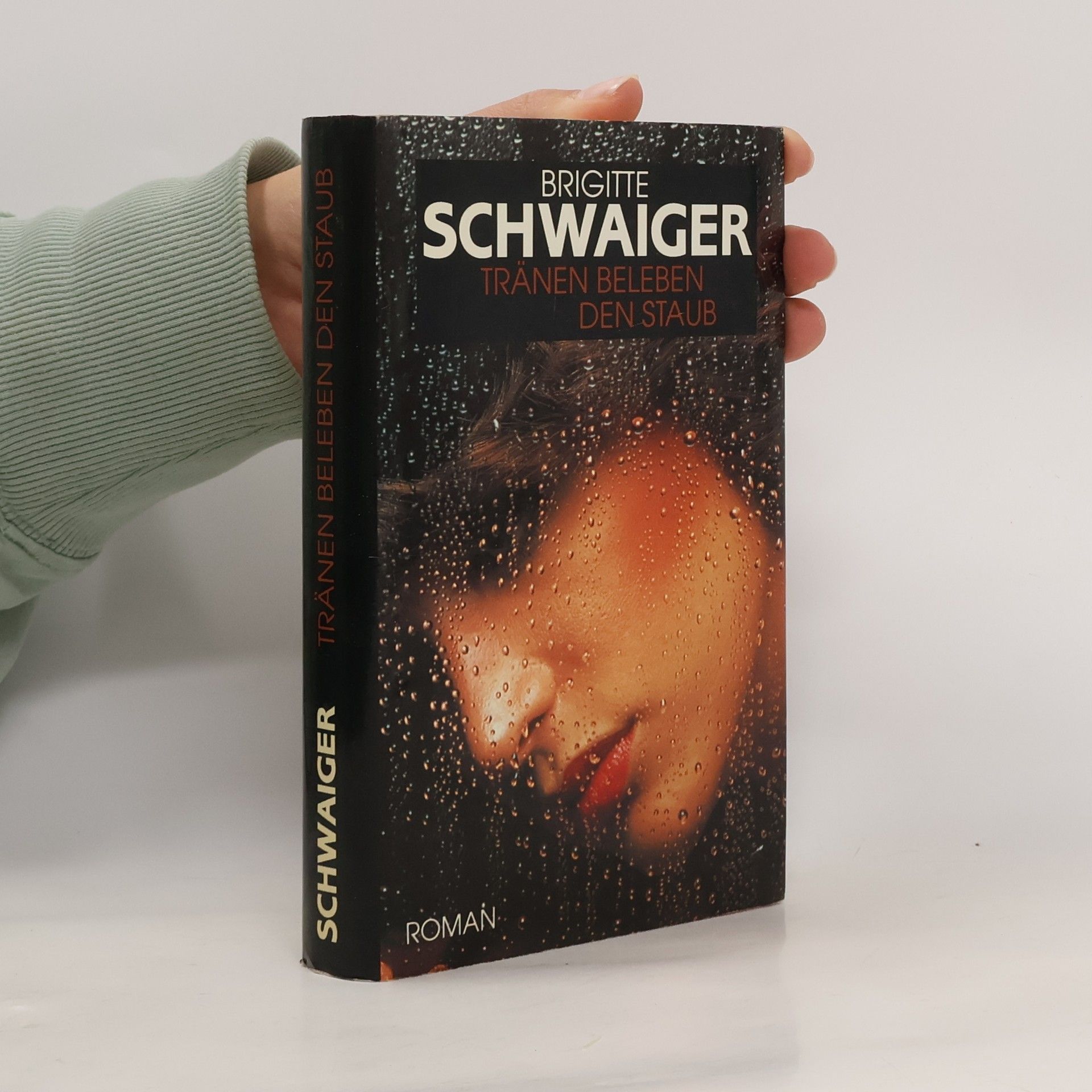 Tränen beleben den Staub