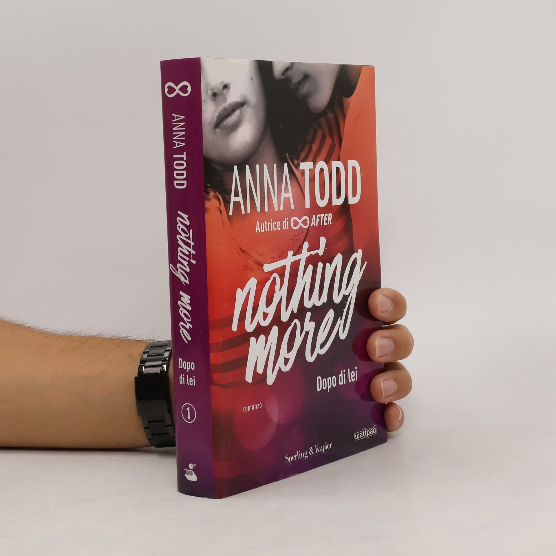 Anna Todd Dopo di lei. Nothing More - Romanzo