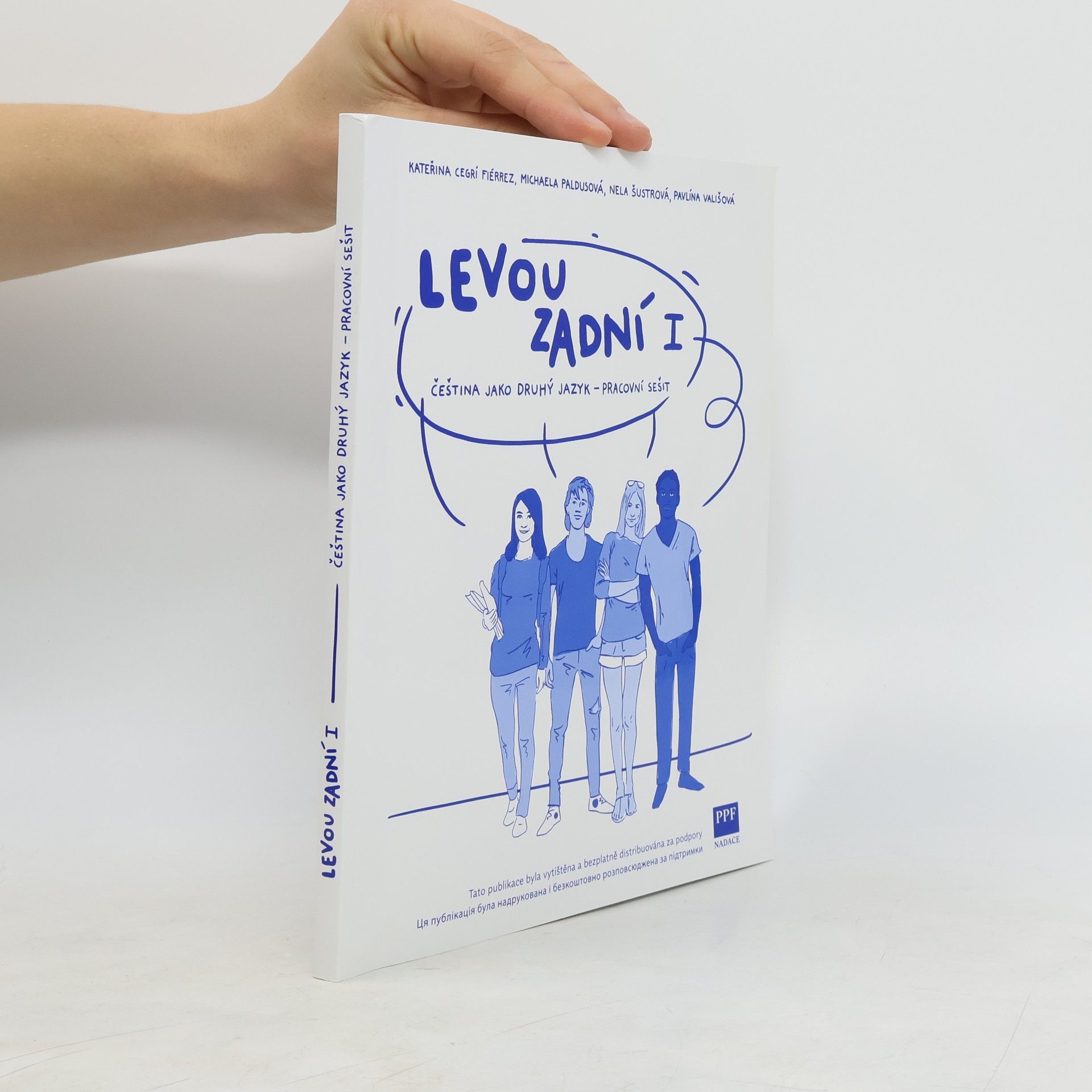 Pavlína Vališová Levou zadní I. Čeština jako druhý jazyk - pracovní sešit