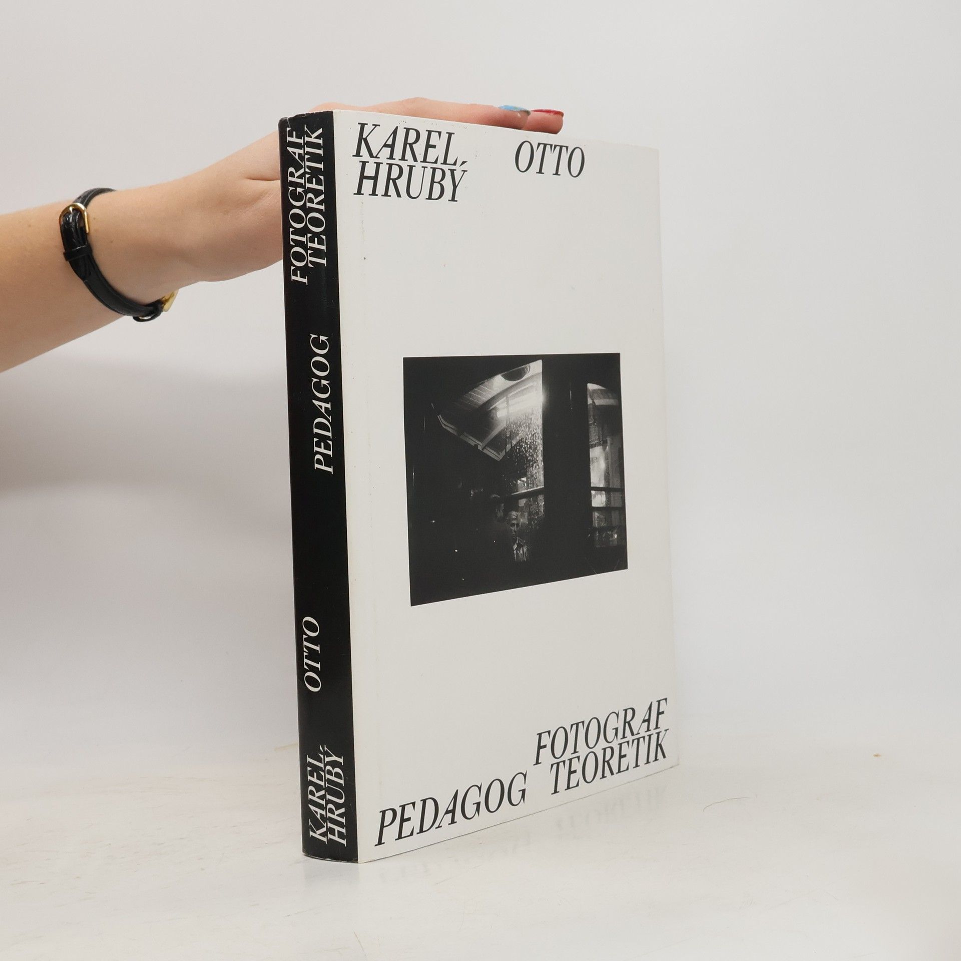 Auteurscollectief Karel Otto Hrubý. Fotograf, pedagog, teoretik