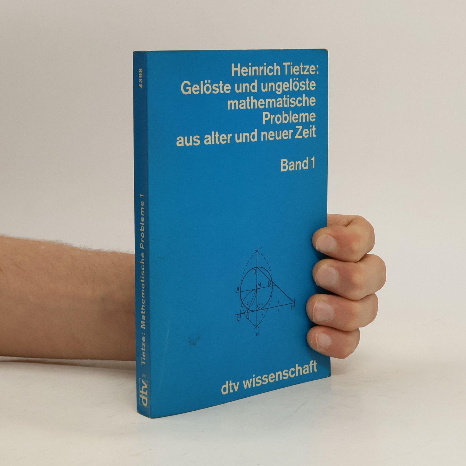 Heinrich Tietze Gelöste und ungelöste mathematische Probleme aus alter und neuer Zeit
