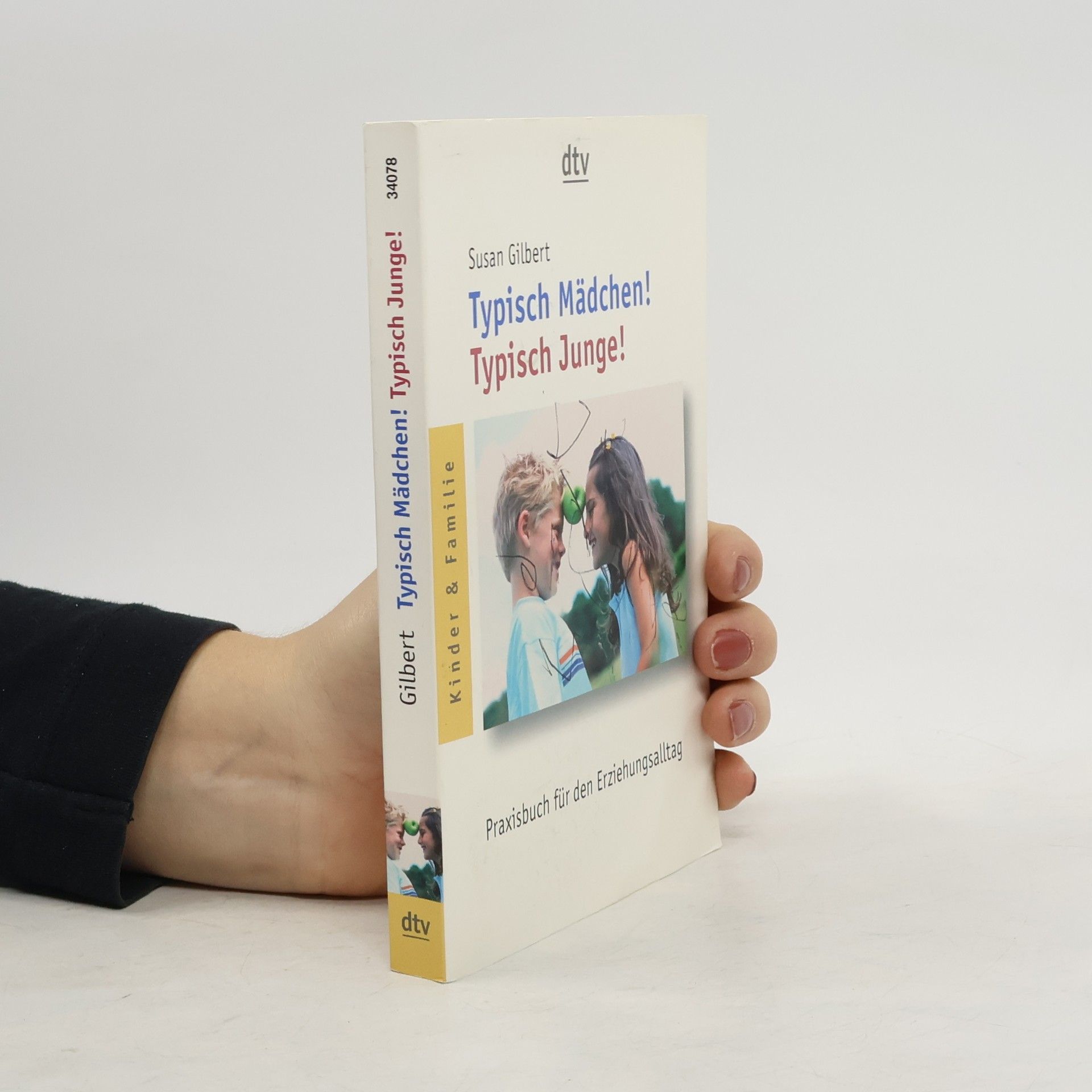 Susan Gilbert Typisch Mädchen! Typisch Junge!