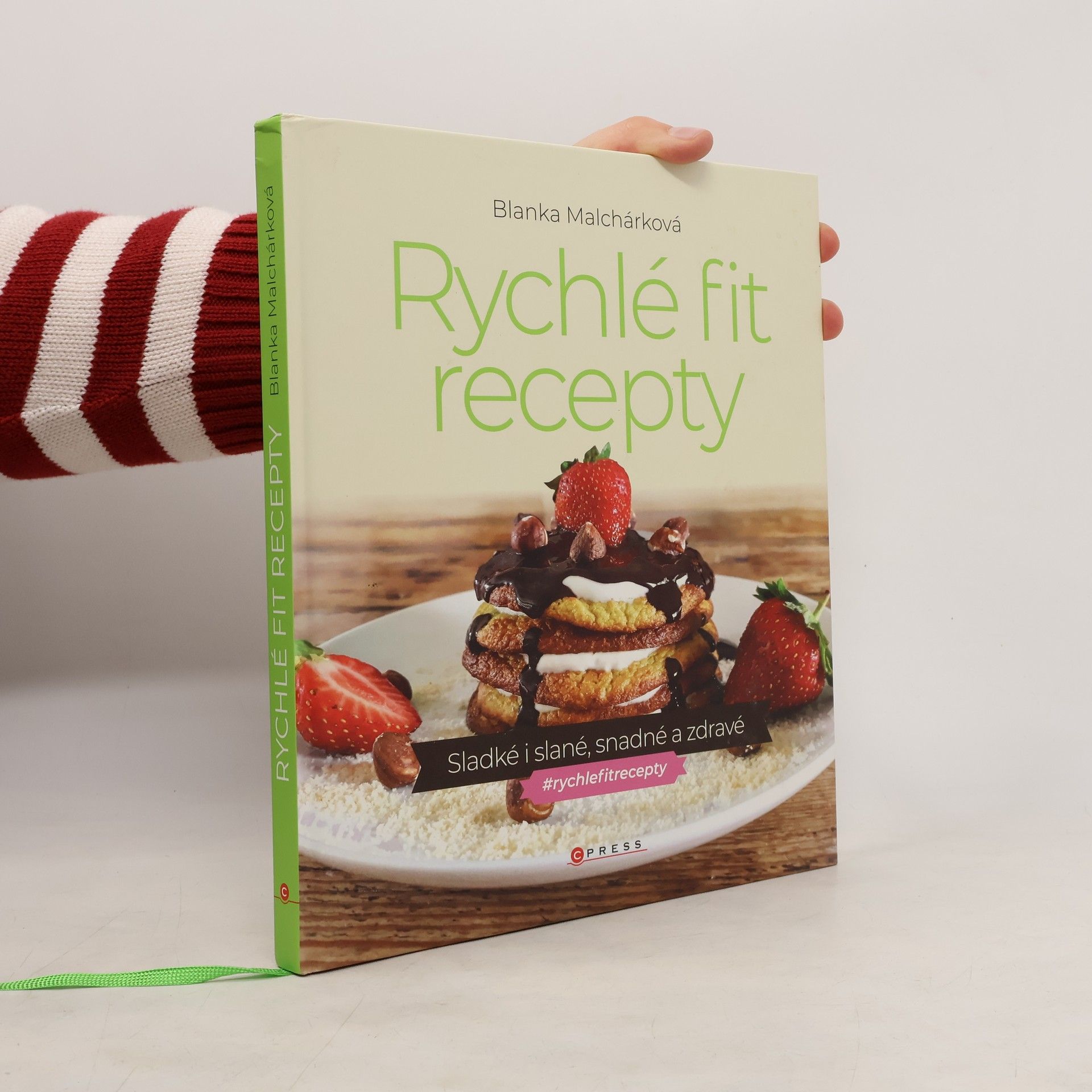 Blanka Malchárková Rychlé fit recepty: Sladké i slané, snadné a zdravé