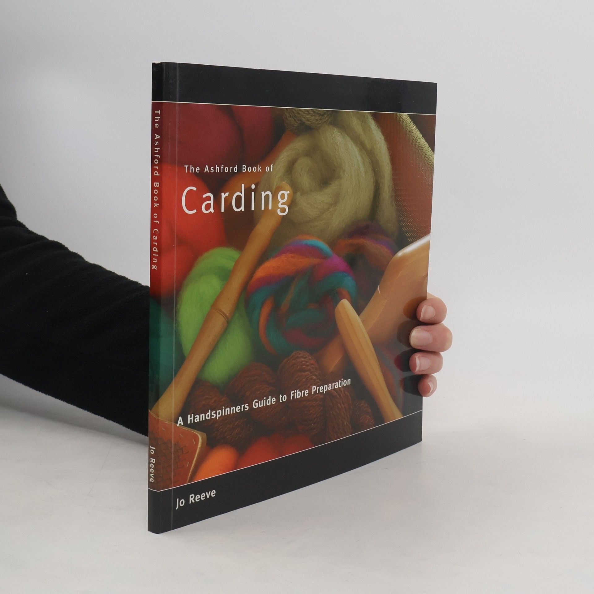 Jo Reeve Ashford Book of Carding A Handspinners Guide to Fibre Preparation