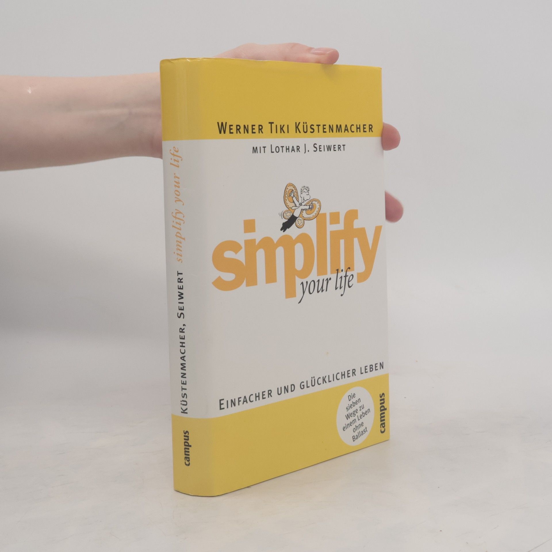 Werner Tiki Küstenmacher Simplify your life