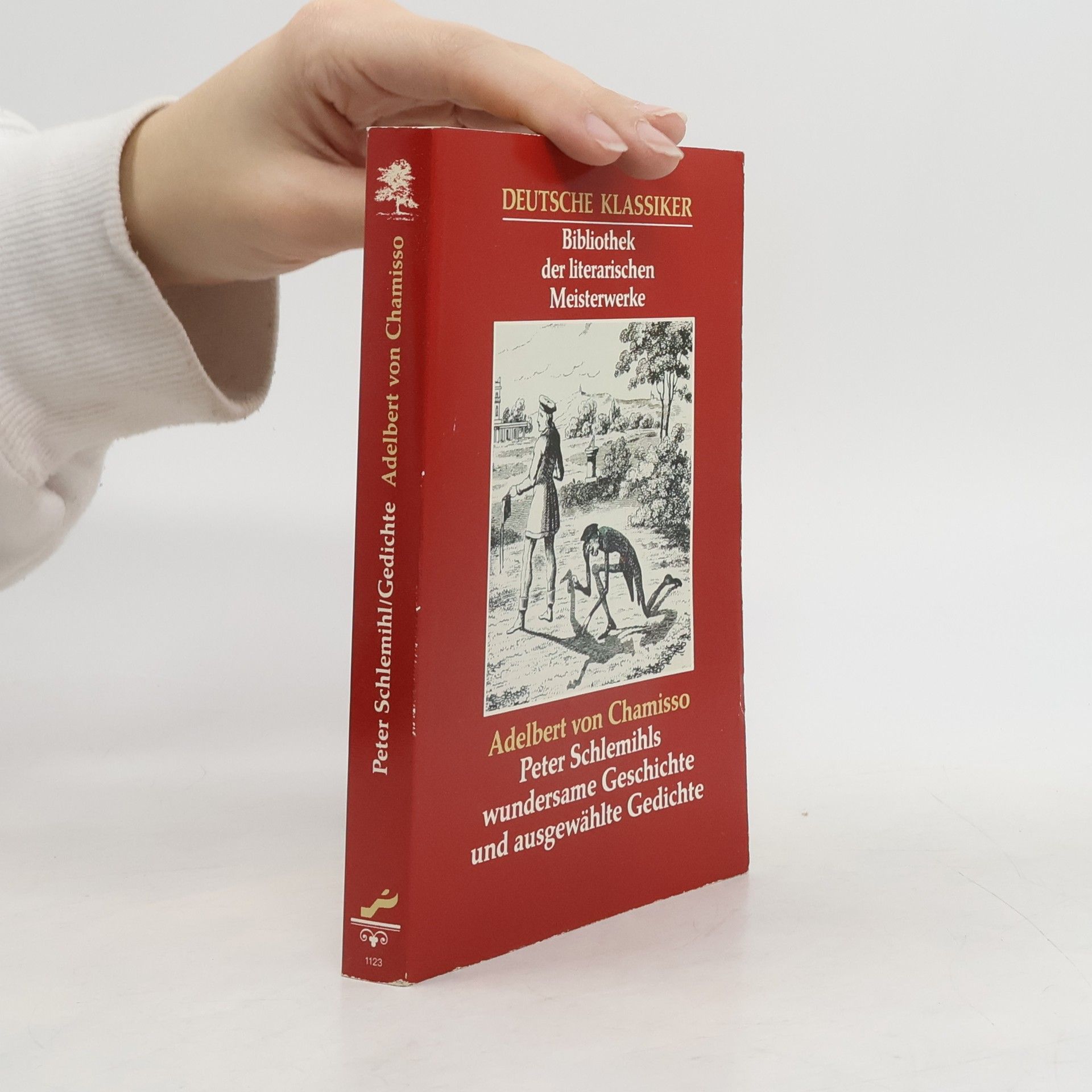 Adelbert von Chamisso Peter Schlemihls wundersame Geschichte und ausgewählte Gedichte