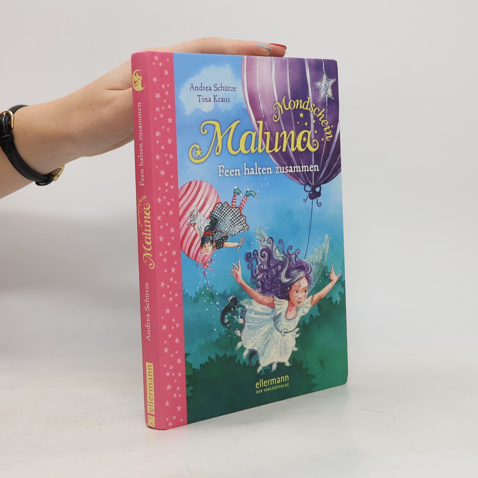 Andrea Schütze Maluna Mondschein - Feen halten zusammen