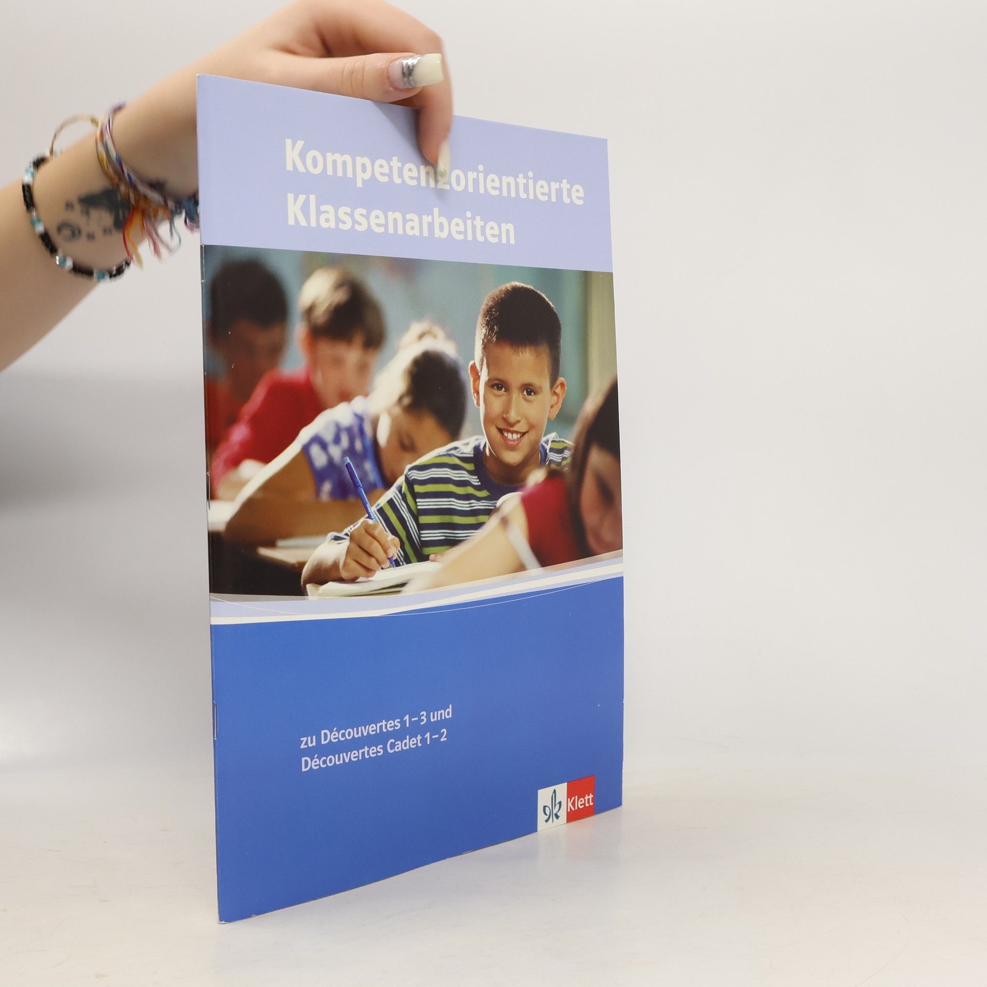 Gunda Hiort Découvertes: Kompetenzorientierte Klassenarbeiten