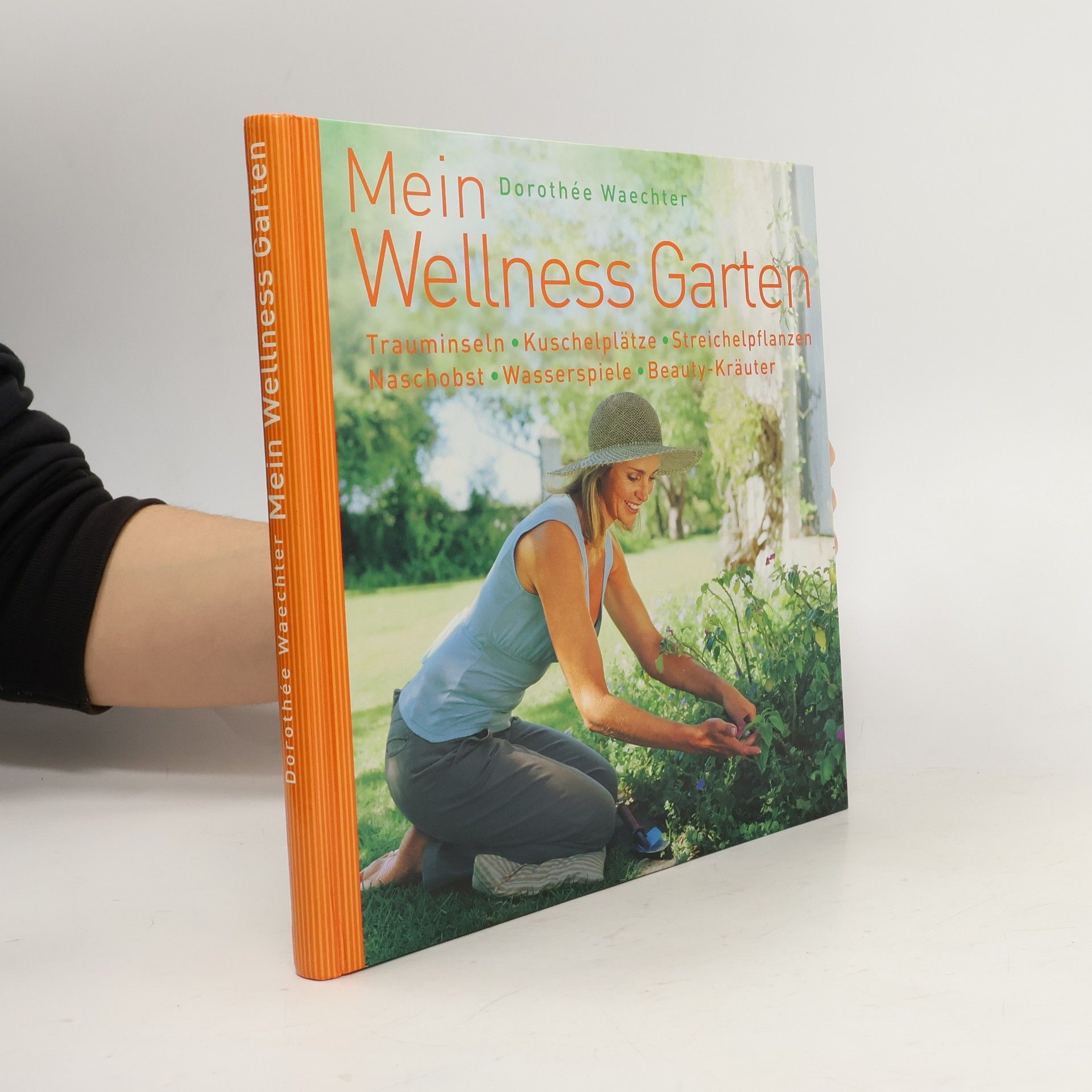 Dorothée Waechter Mein Wellness Garten