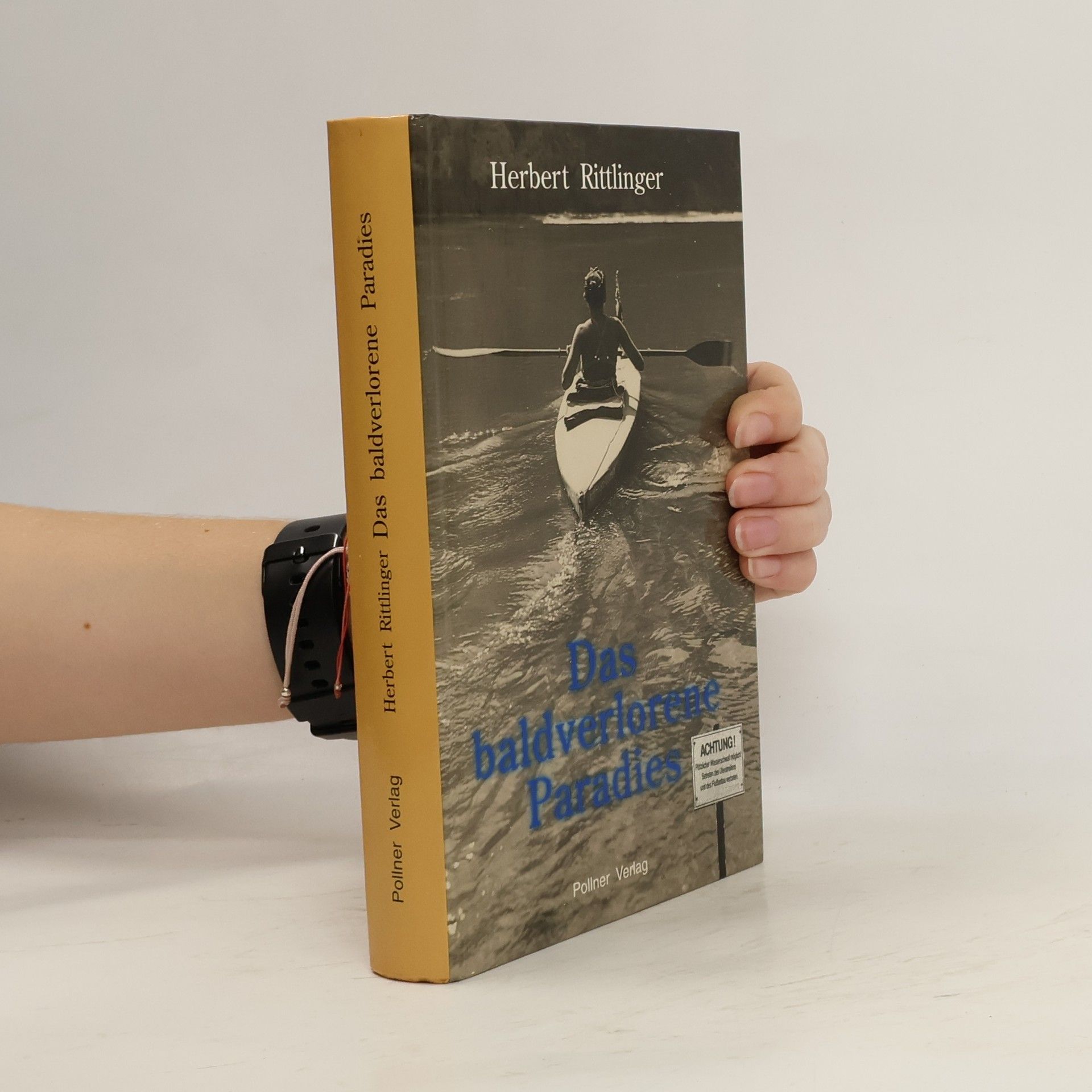 Herbert Rittlinger Das baldverlorene Paradies