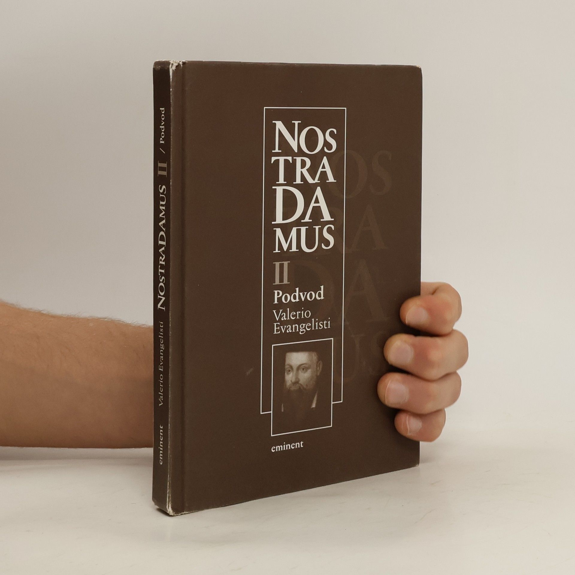 Valerio Evangelisti Nostradamus II. díl Podvod