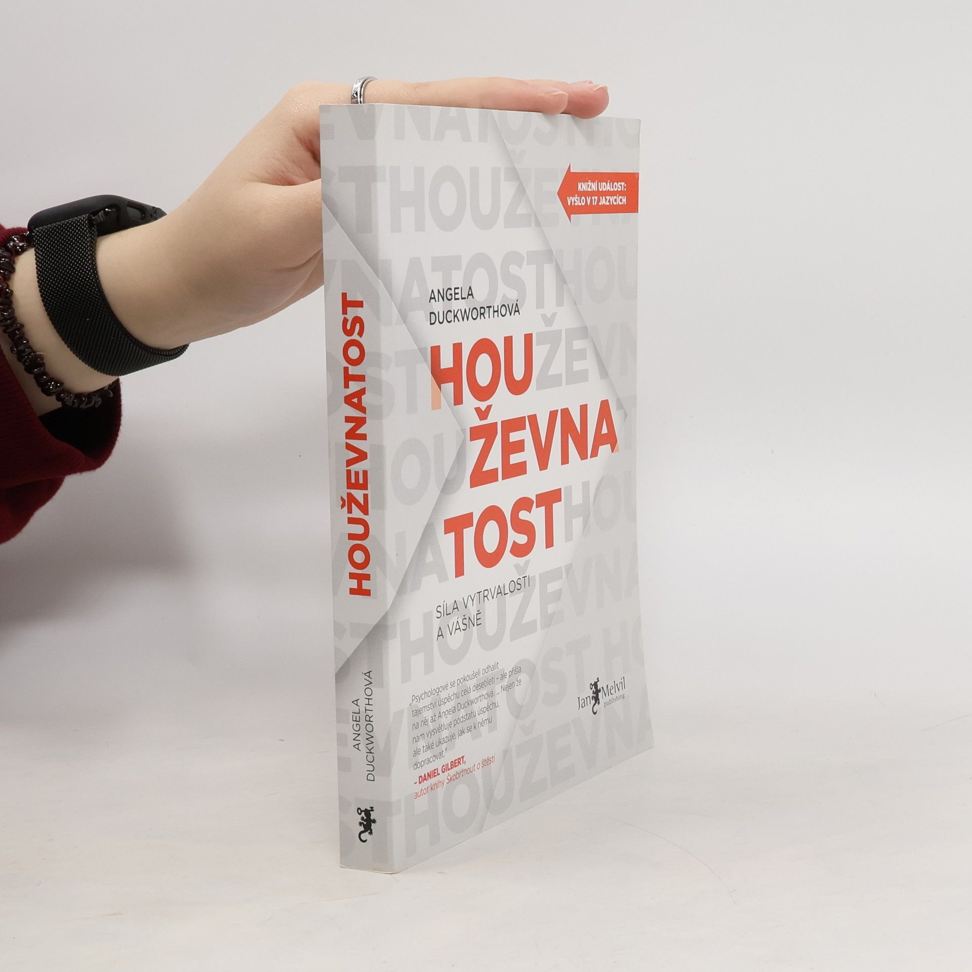 Houževnatost. Síla vytrvalosti a vášně