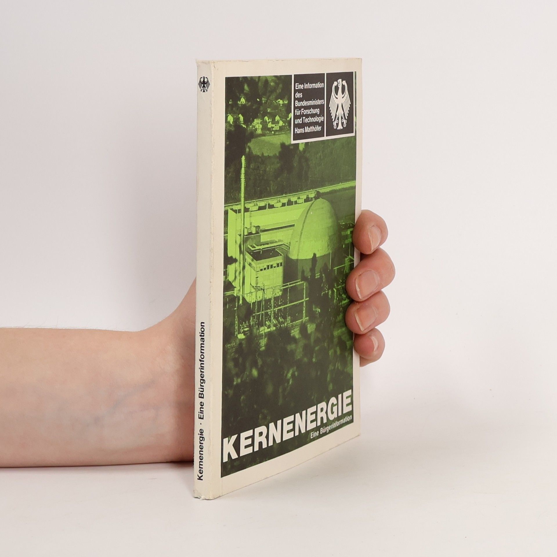 Various authors Kernenergie: Eine Bürgerinformation