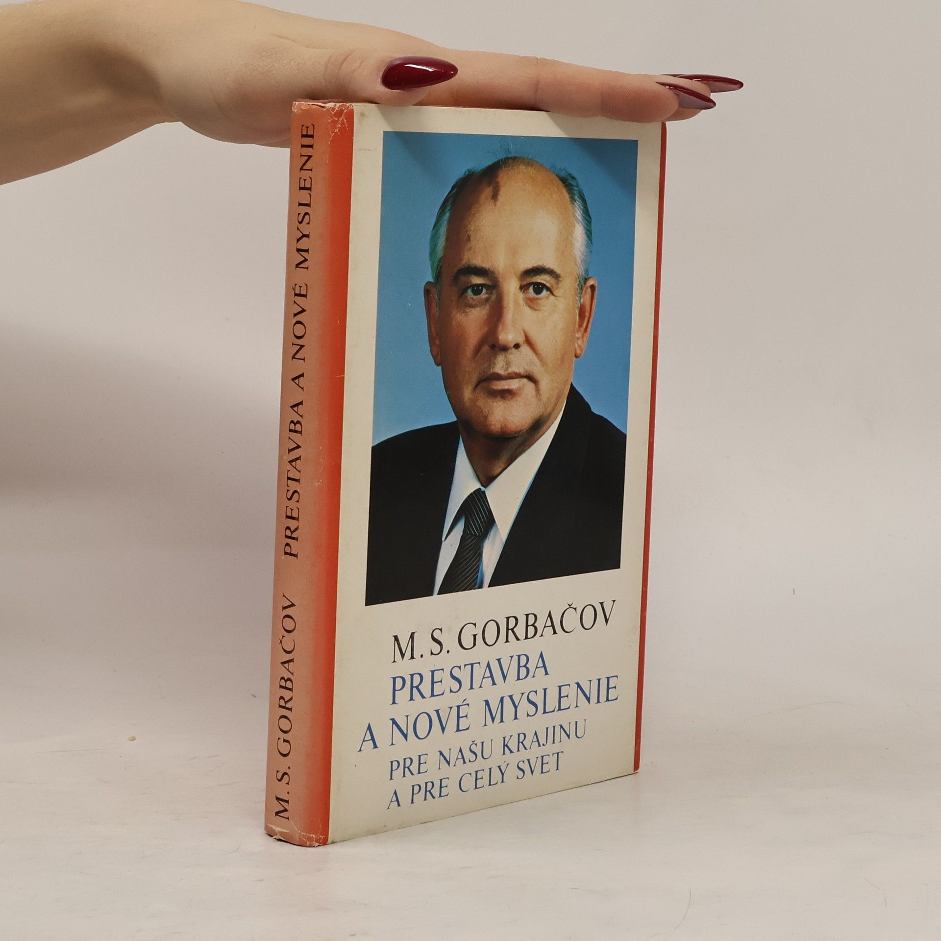 Prestavba a nové myslenie pre našu krajinu a pre celý svet