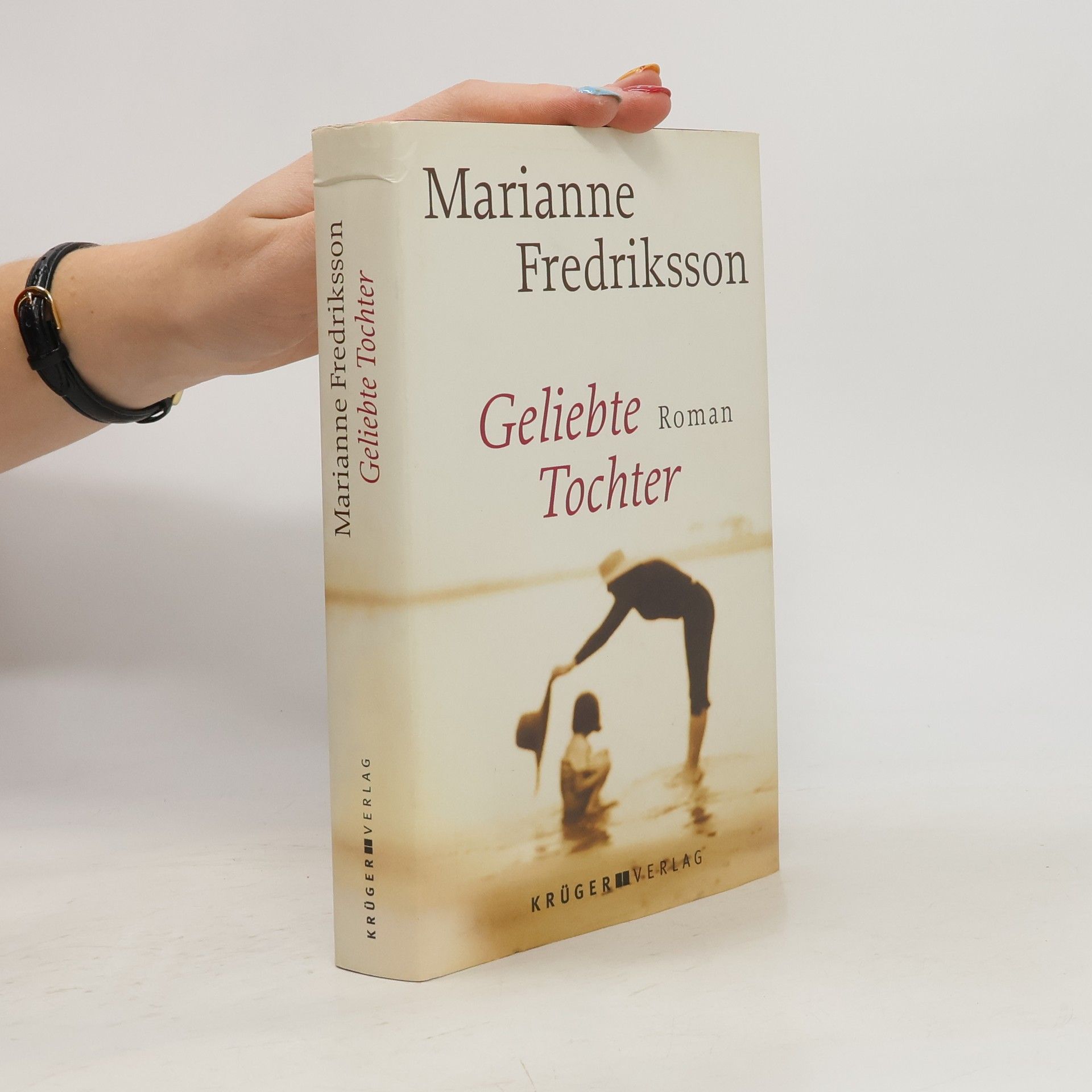 Marianne Fredriksson Geliebte Tochter