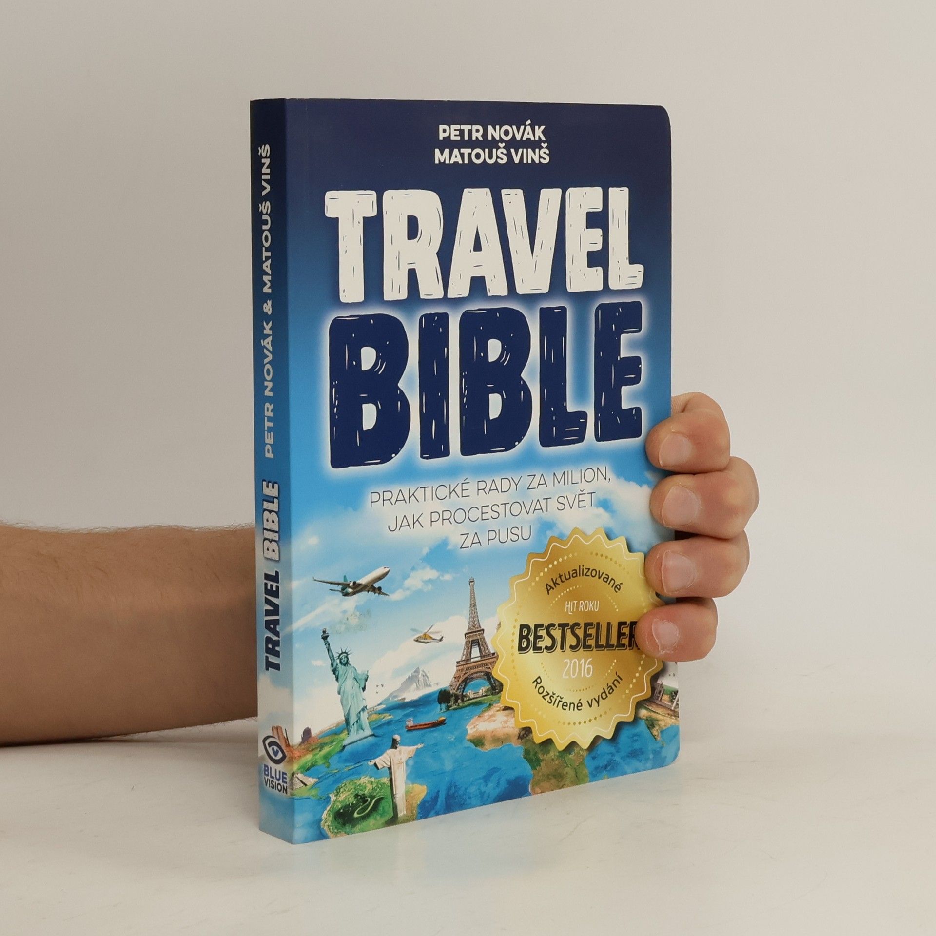 Matouš Vinš Travel bible. Praktické rady za milion, jak procestovat svět za pusu