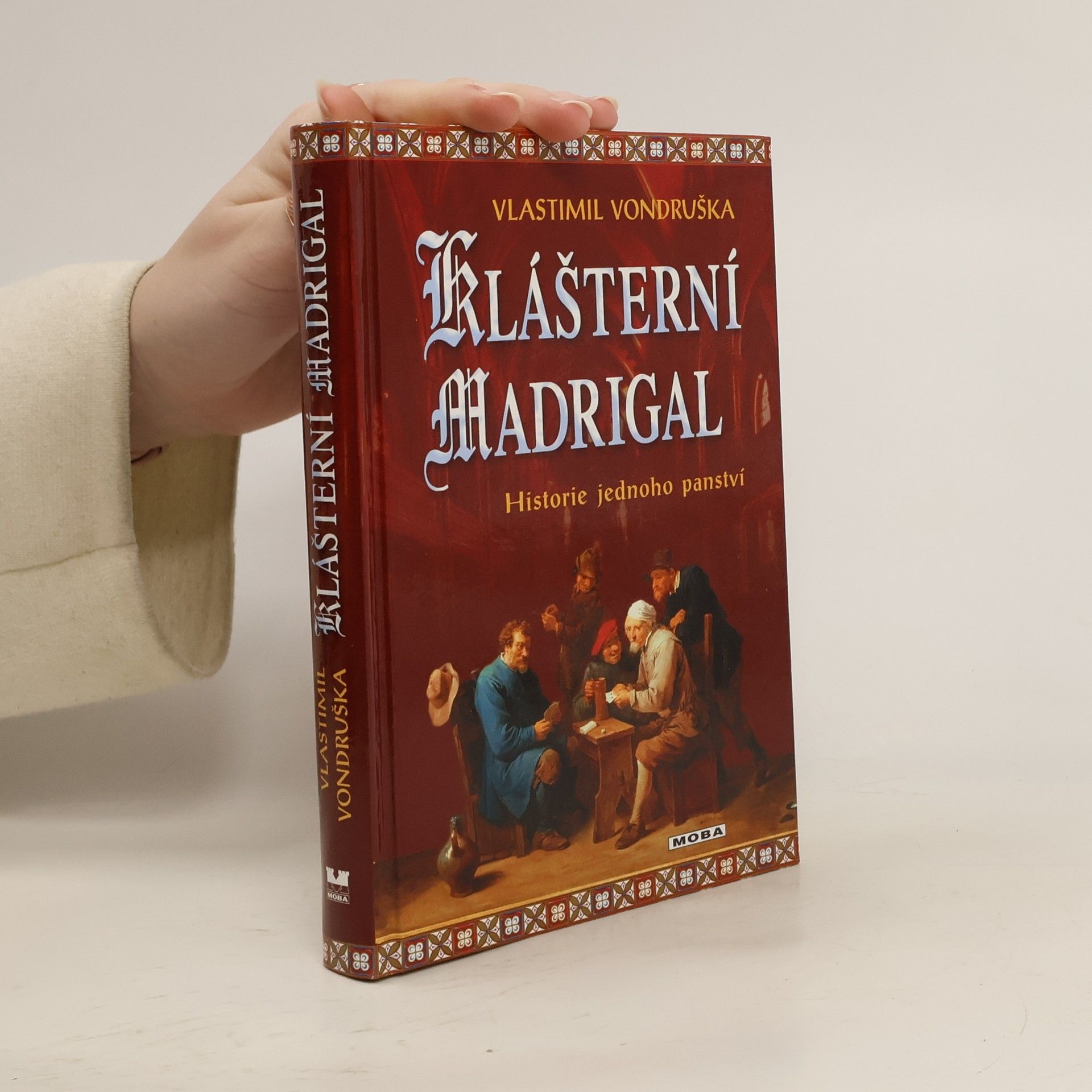 Vlastimil Vondruška Klášterní madrigal: Historie jednoho panství