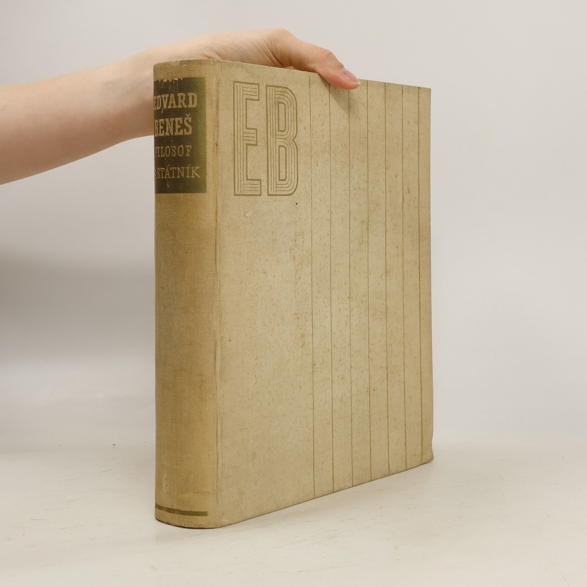 Edvard Beneš. Filosof a státník