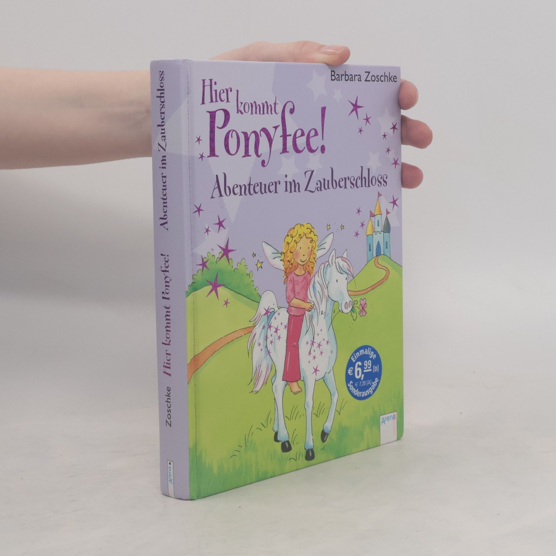 Barbara Zoschke Hier kommt Ponyfee! Abenteuer im Zauberschloss