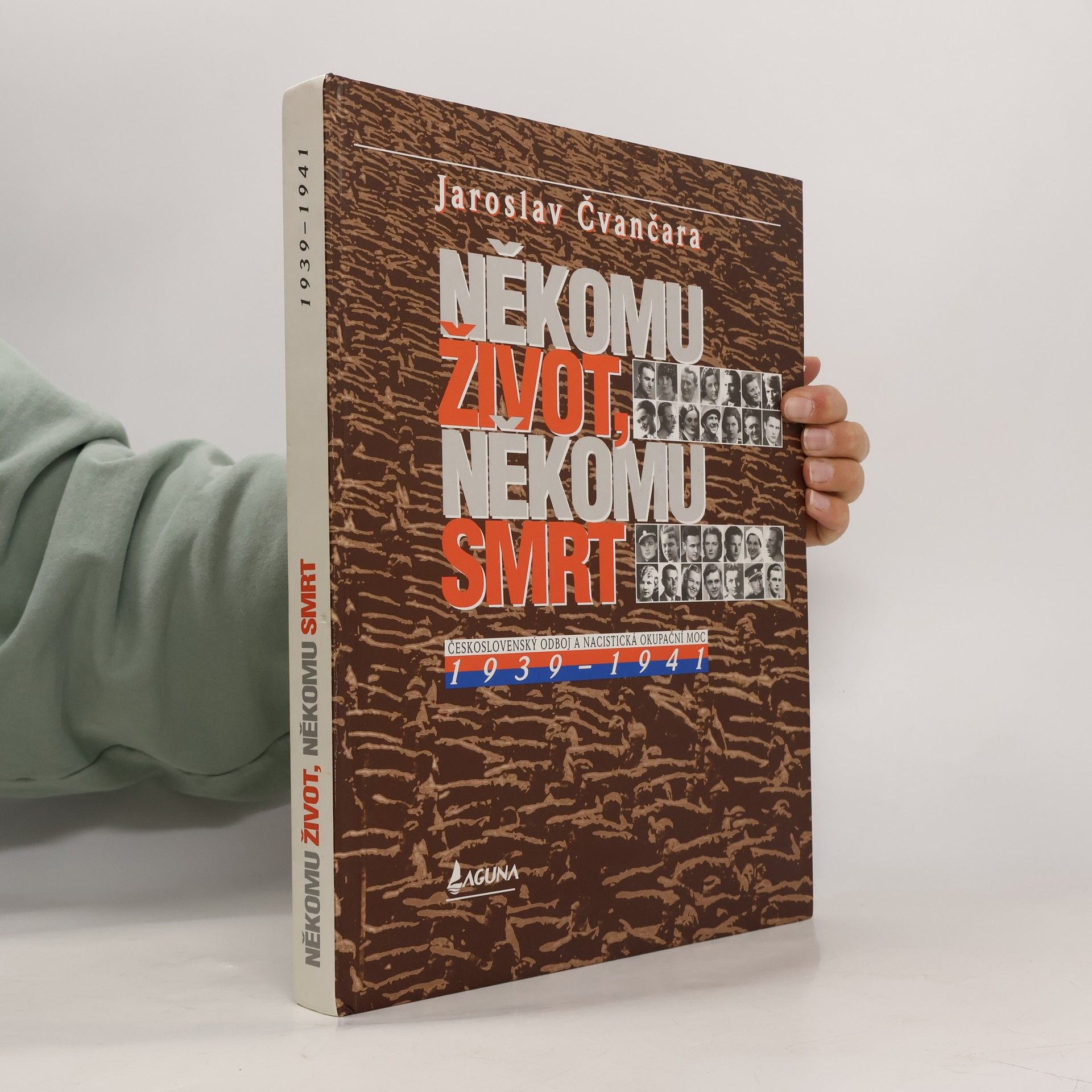Jaroslav Čvančara Někomu život, někomu smrt. 1939-1941