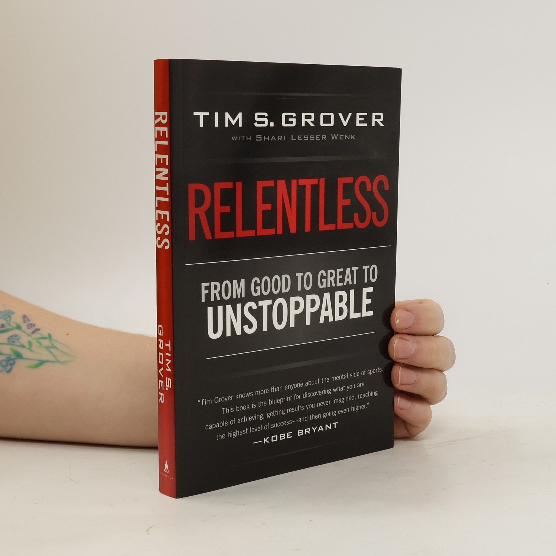 Tim Grover Relentless: From Good to Great to Unstoppable