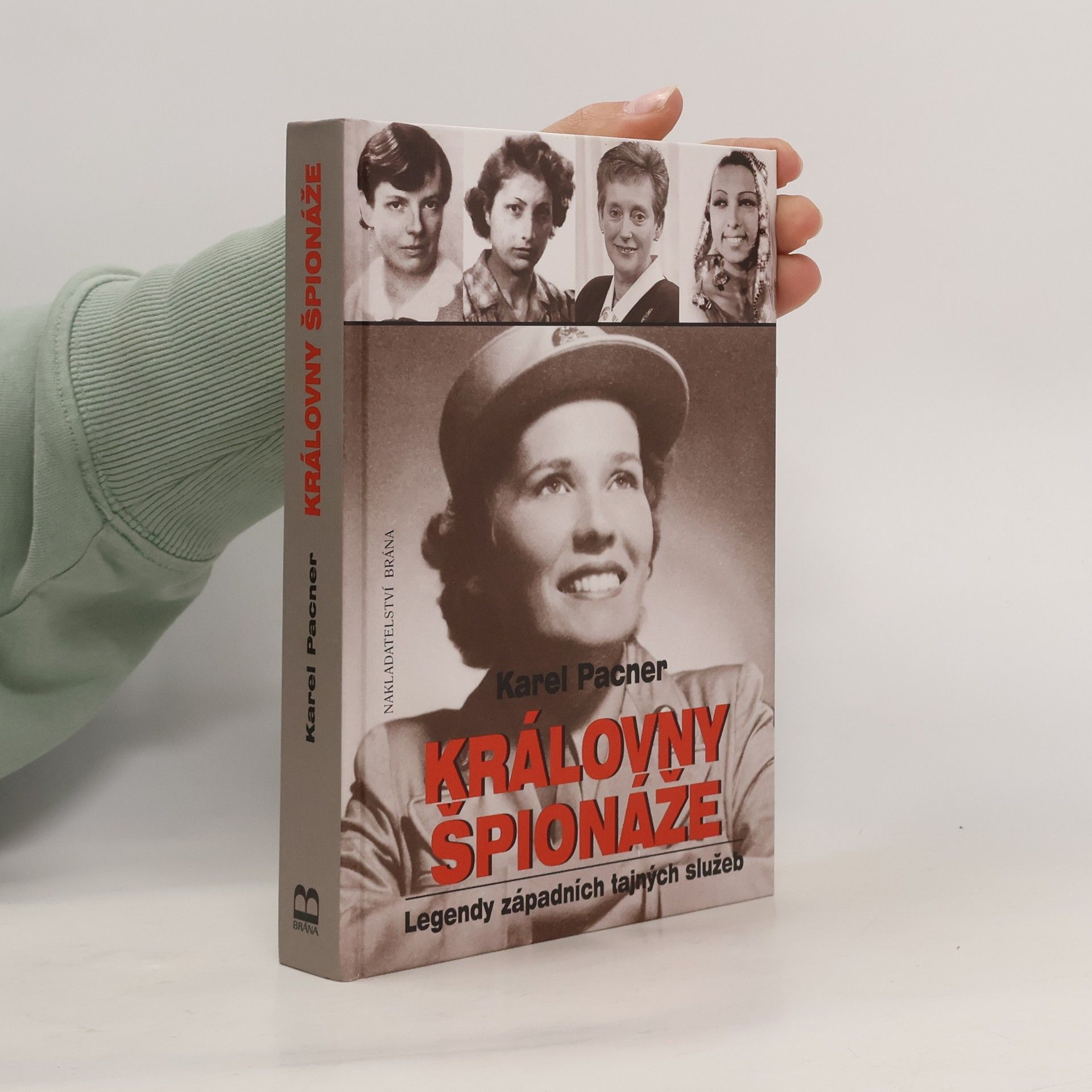 Karel Pacner Královny špionáže : legendy západních tajných služeb