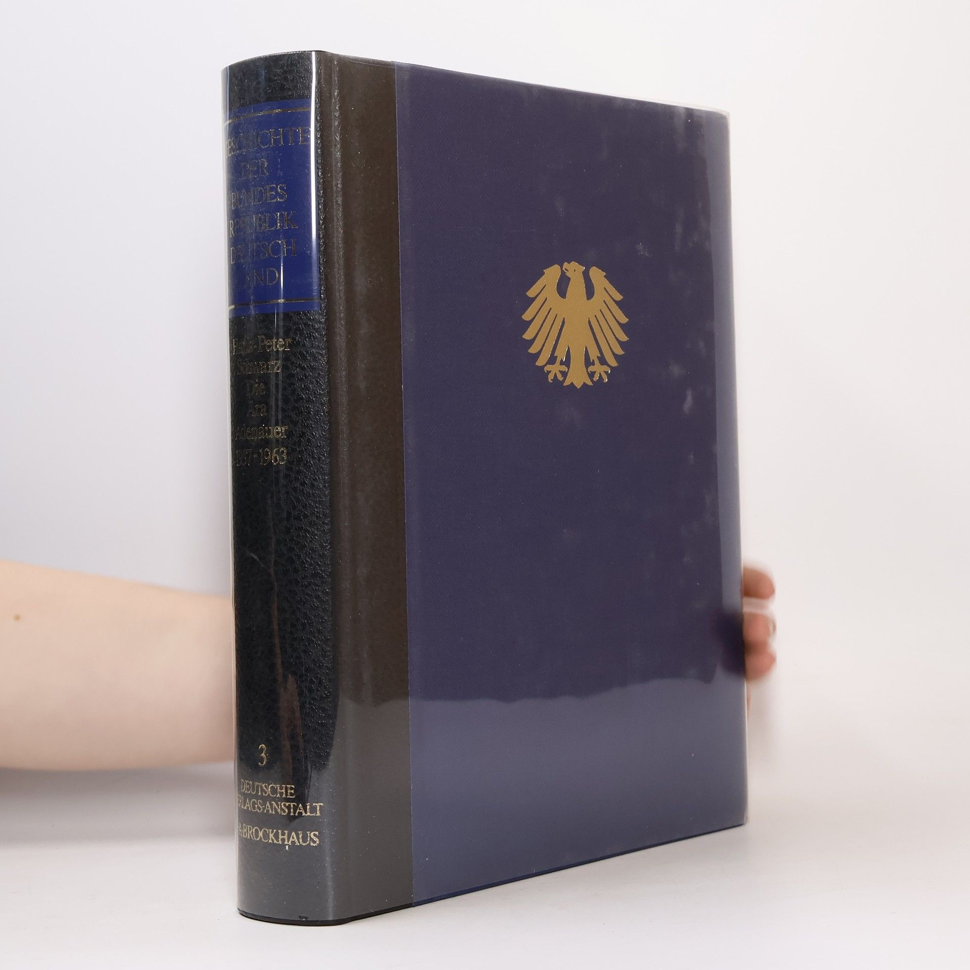 Hans-Peter Schwarz Geschichte der Bundesrepublik Deutschland 3