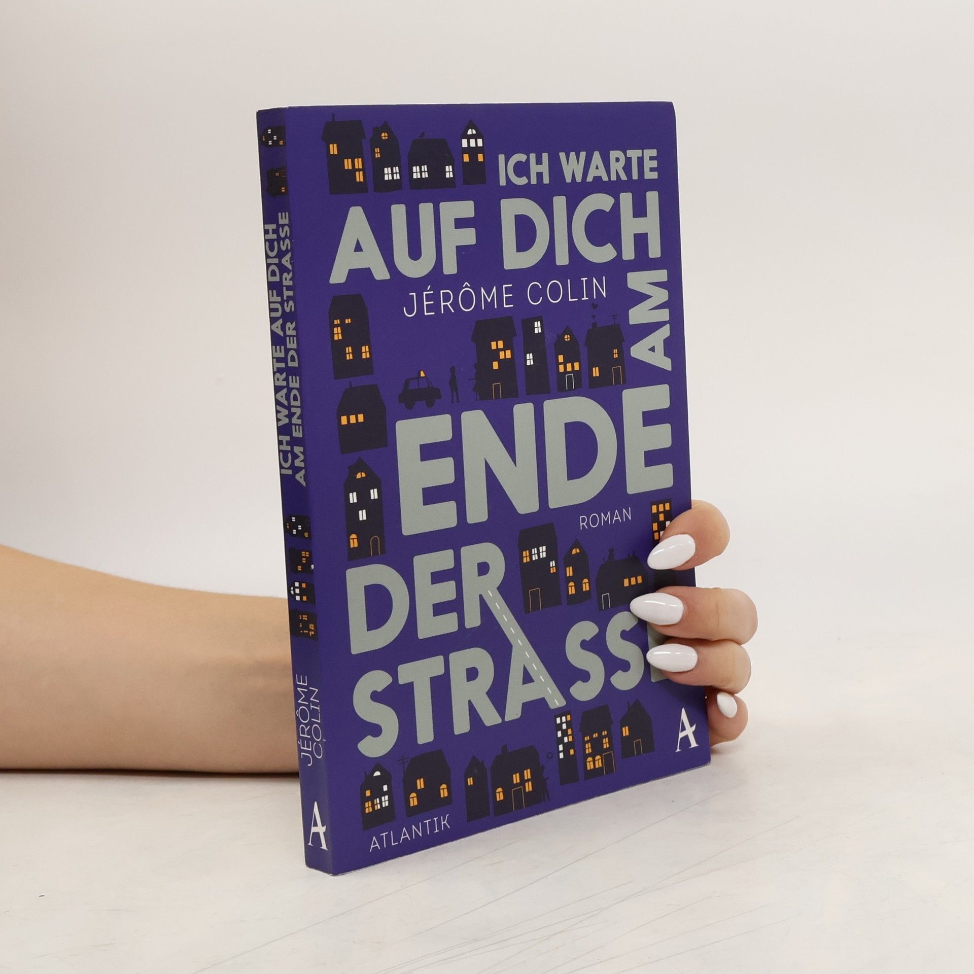 Jérôme Colin Ich warte auf Dich am Ende der Straße