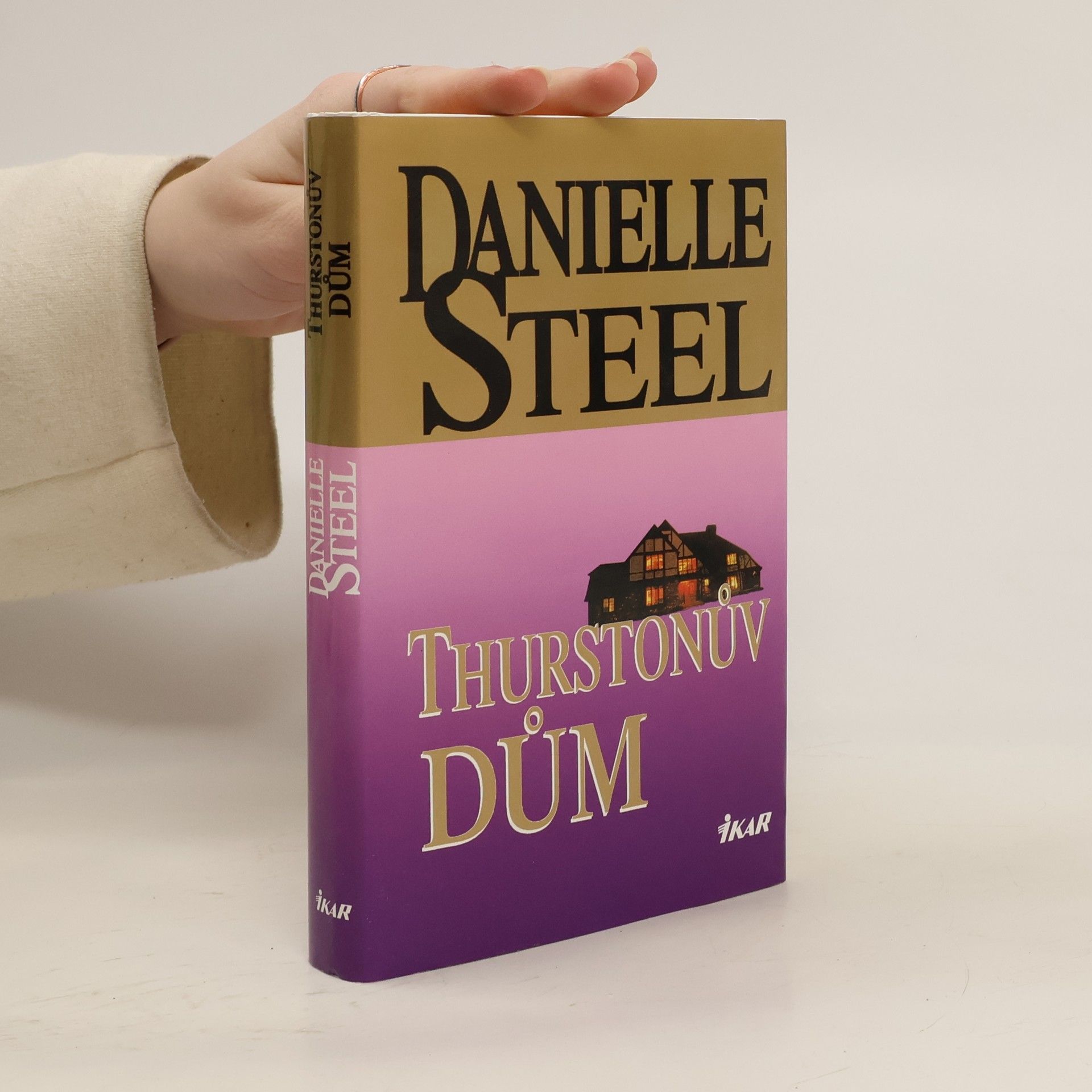 Danielle Steel Thurstonův dům