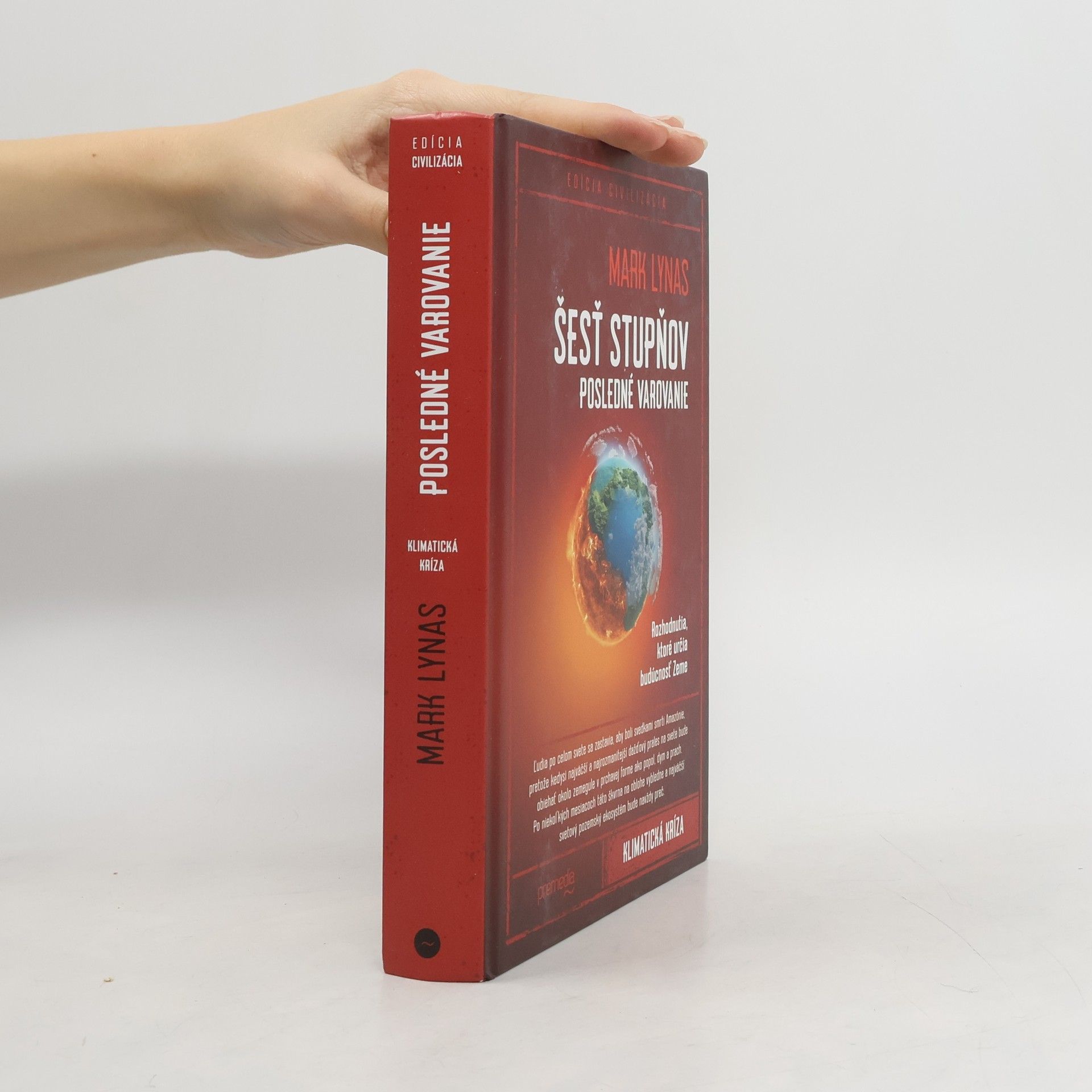 Mark Lynas Šesť stupňov: Posledné varovanie