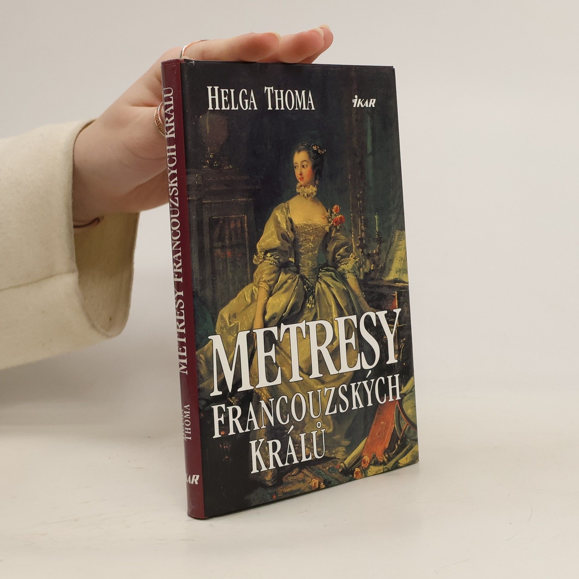 Helga Thoma Metresy francouzských králů
