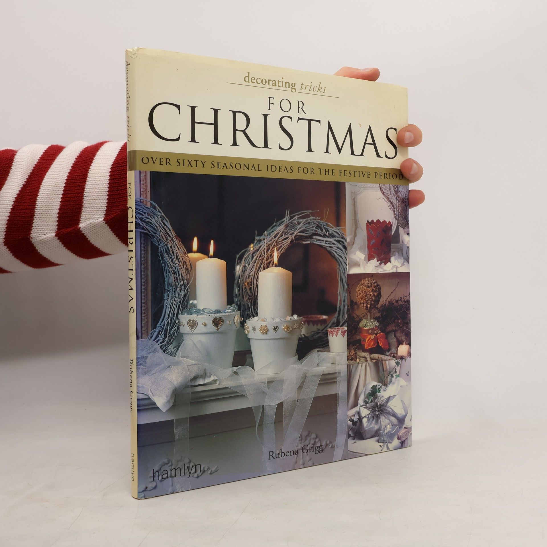 Rubena Grigg Decorating Tricks for Christmas